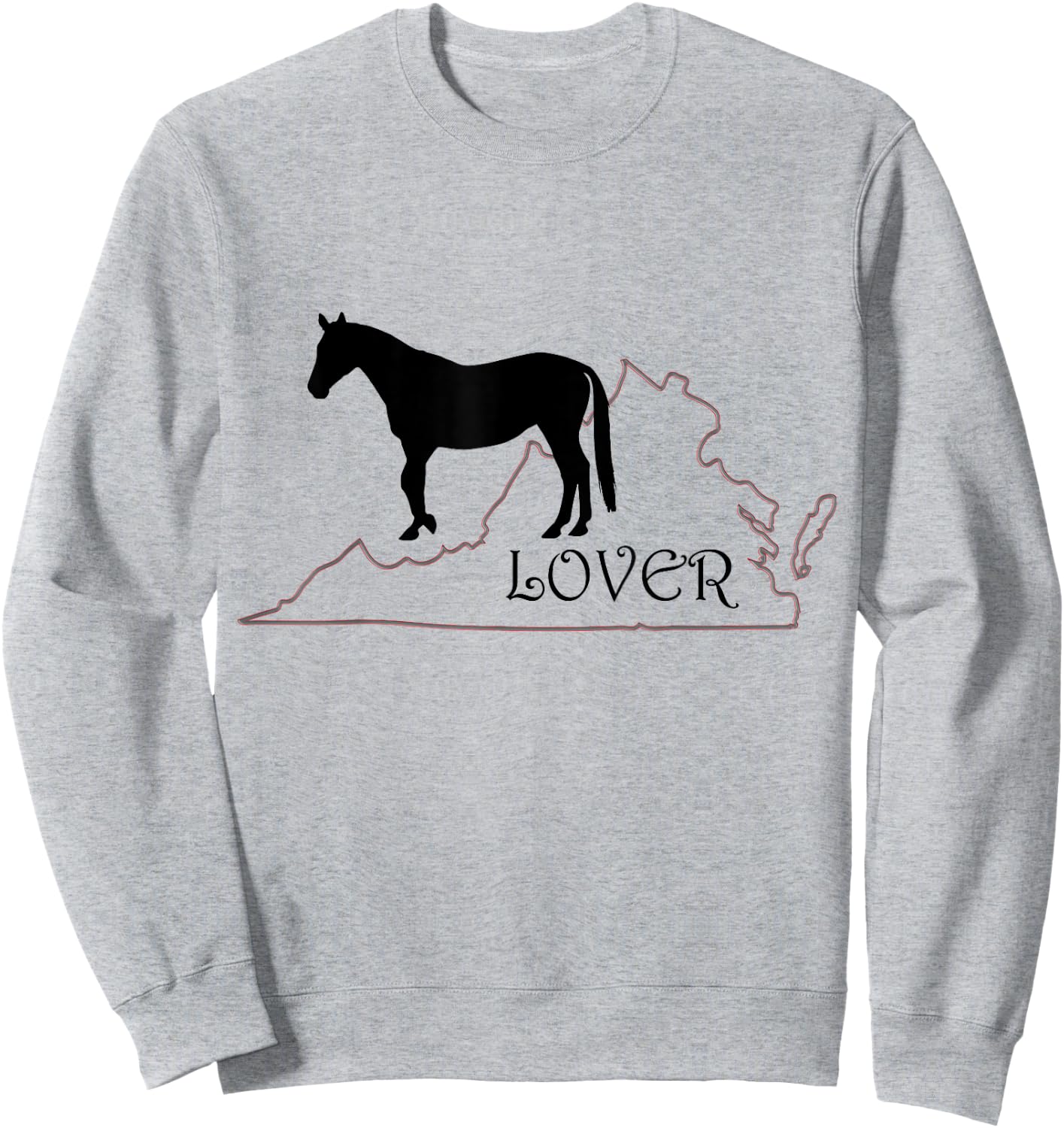 Horse Lover Gifts: Virginia is for Horse Lovers T shirt Sweatshirt - Sweatshirt | Ash