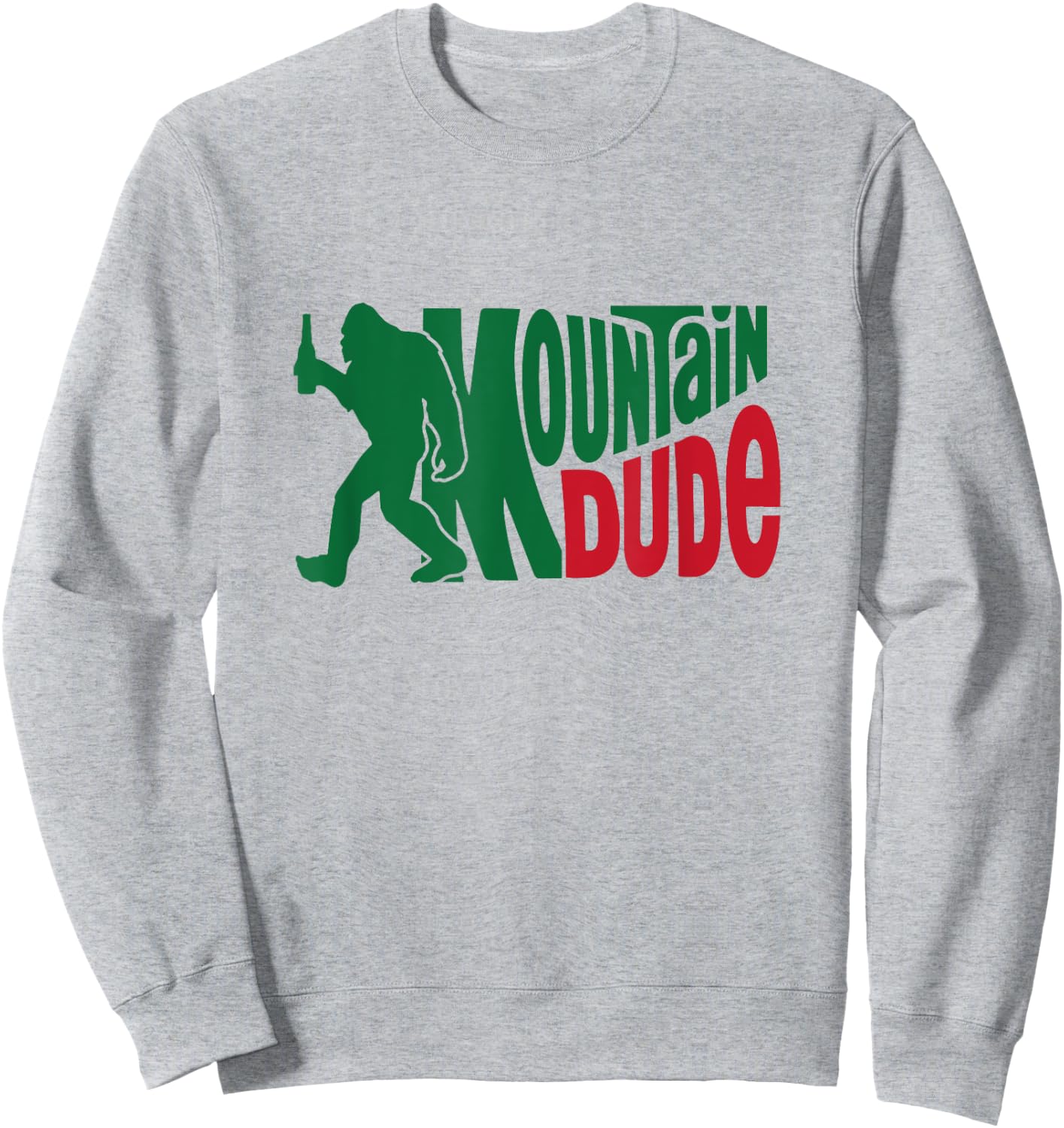 Mountain Dude Funny Bigfoot Sasquatch Hiking Gift Sweatshirt - Sweatshirt | Ash