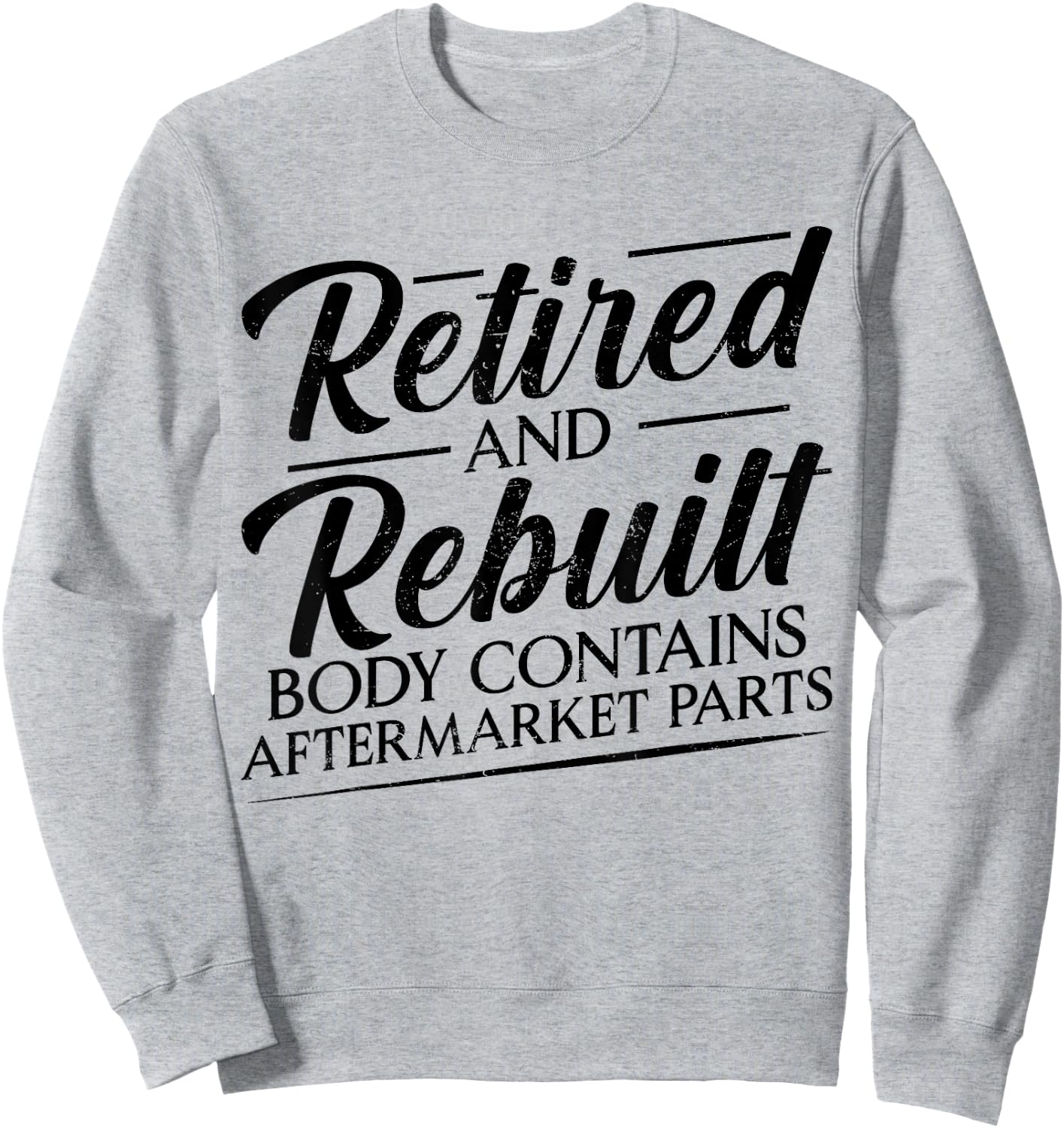 Retired And Rebuilt Body Contains Aftermarket Parts Vintage Sweatshirt - Sweatshirt | Ash