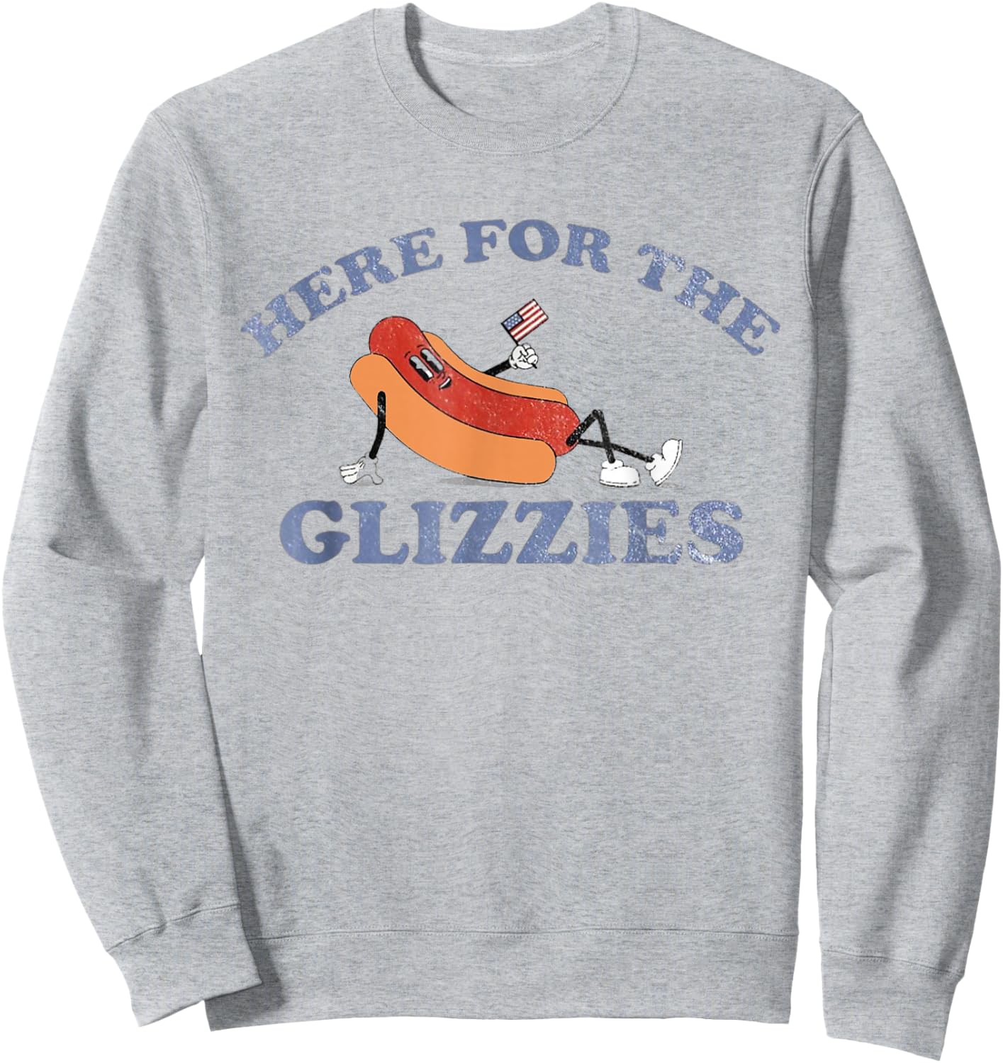 HERE for The GLIZZIES 4th of July 2024 Sweatshirt - Sweatshirt | Ash