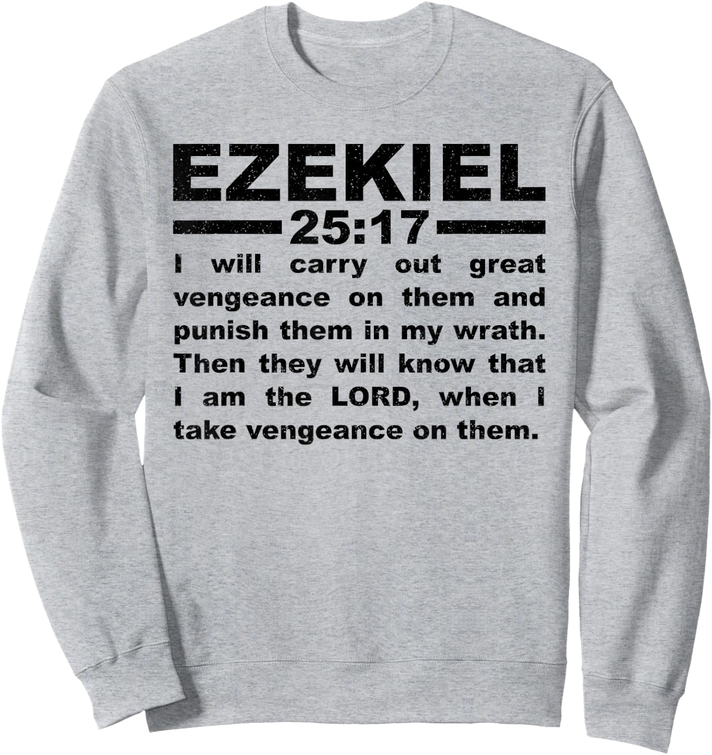 Ezekiel 25:17 Sweatshirt - Sweatshirt | Ash