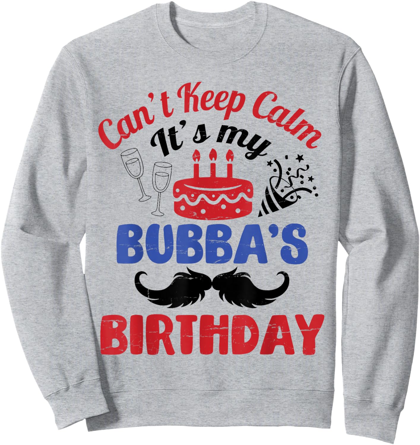 Beard Man Fireworks Can't Keep Calm It's My Bubba's Birthday Sweatshirt - Sweatshirt | Ash