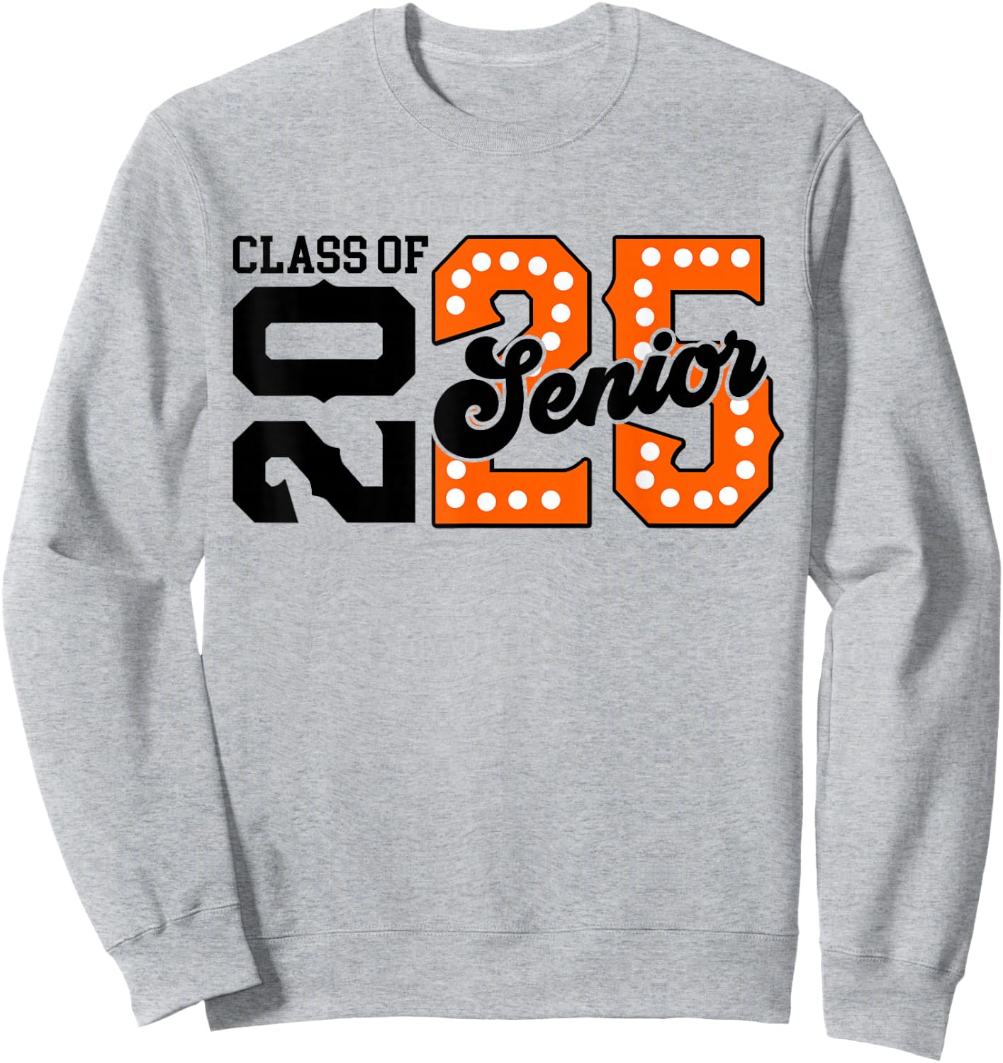 Class of 2025 Senior 2025 Graduation Orange Back To School Sweatshirt - Sweatshirt | Ash