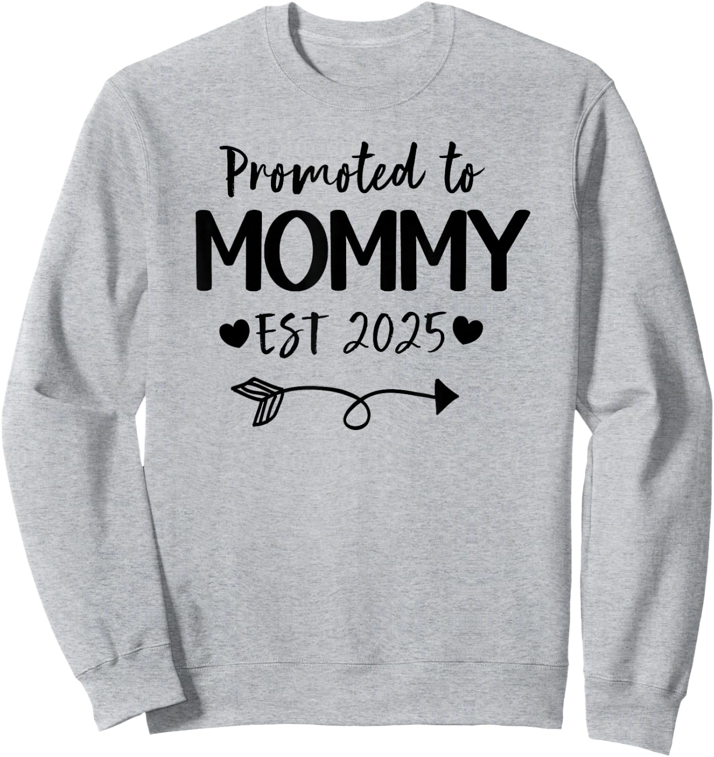 Promoted To Mommy 2025 New Mommy Daddy Announcement Sweatshirt - Sweatshirt | Ash