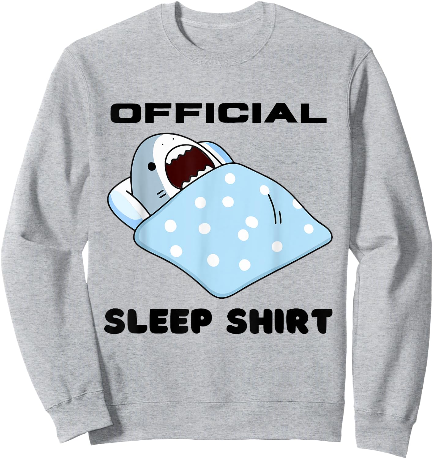 Shark Official Napping Pajamas Nightgown Sweatshirt - Sweatshirt | Ash