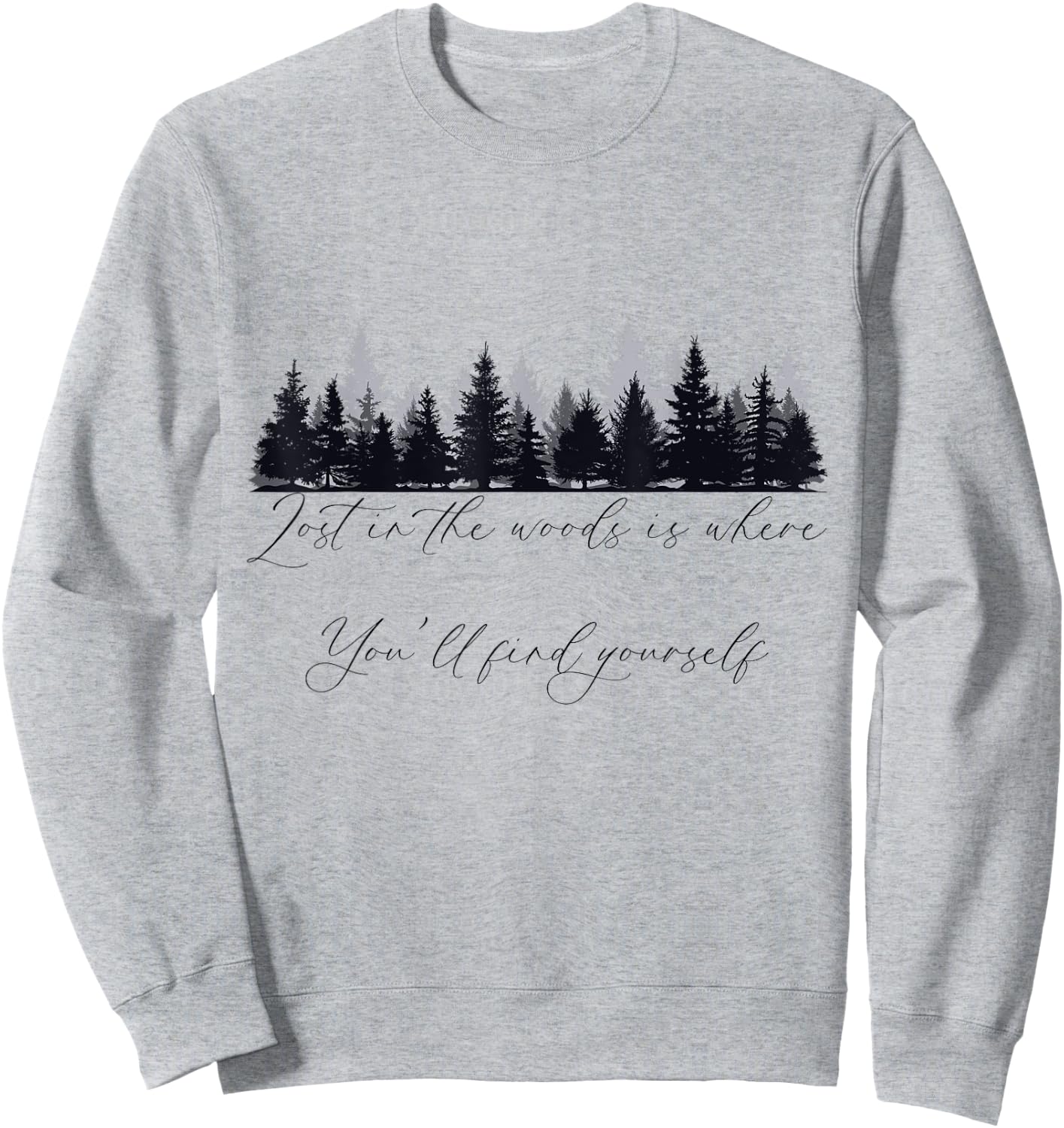 Woodland, Hiking, Quote About Loving Walks In The Woods Sweatshirt - Sweatshirt | Ash