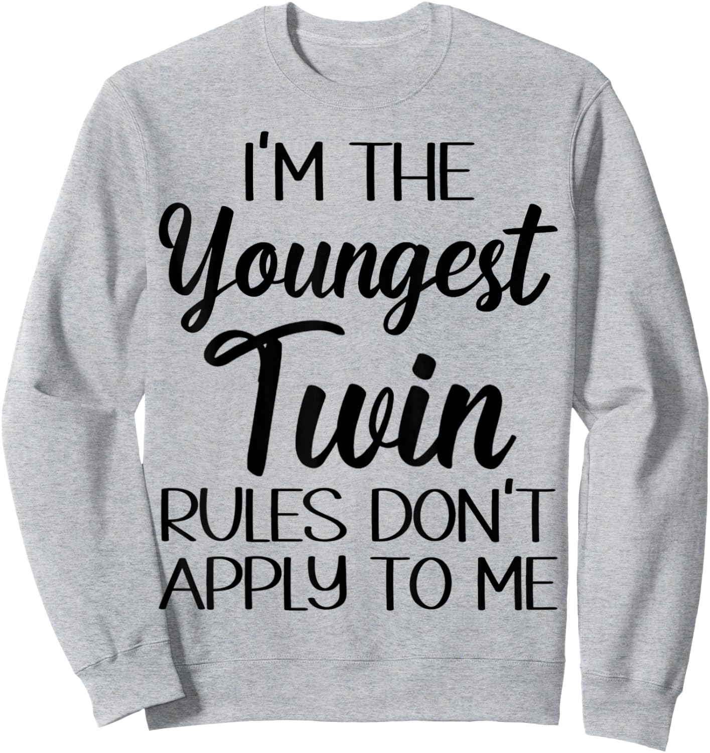 Youngest Twin Shirt Birthday Sibling Funny Twins Matching Sweatshirt - Sweatshirt | Ash