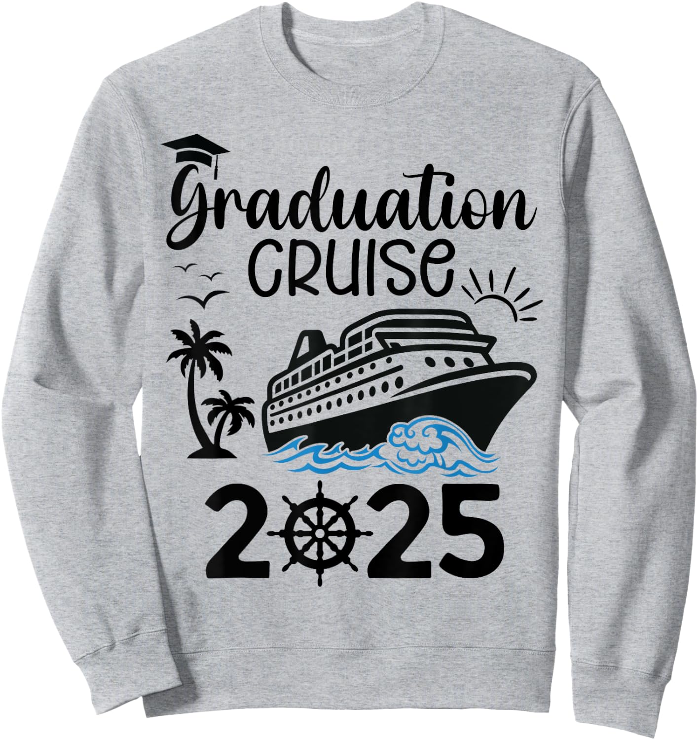 Graduation Cruise 2025 Senior Trip Summer Vacation Matching Sweatshirt - Sweatshirt | Ash