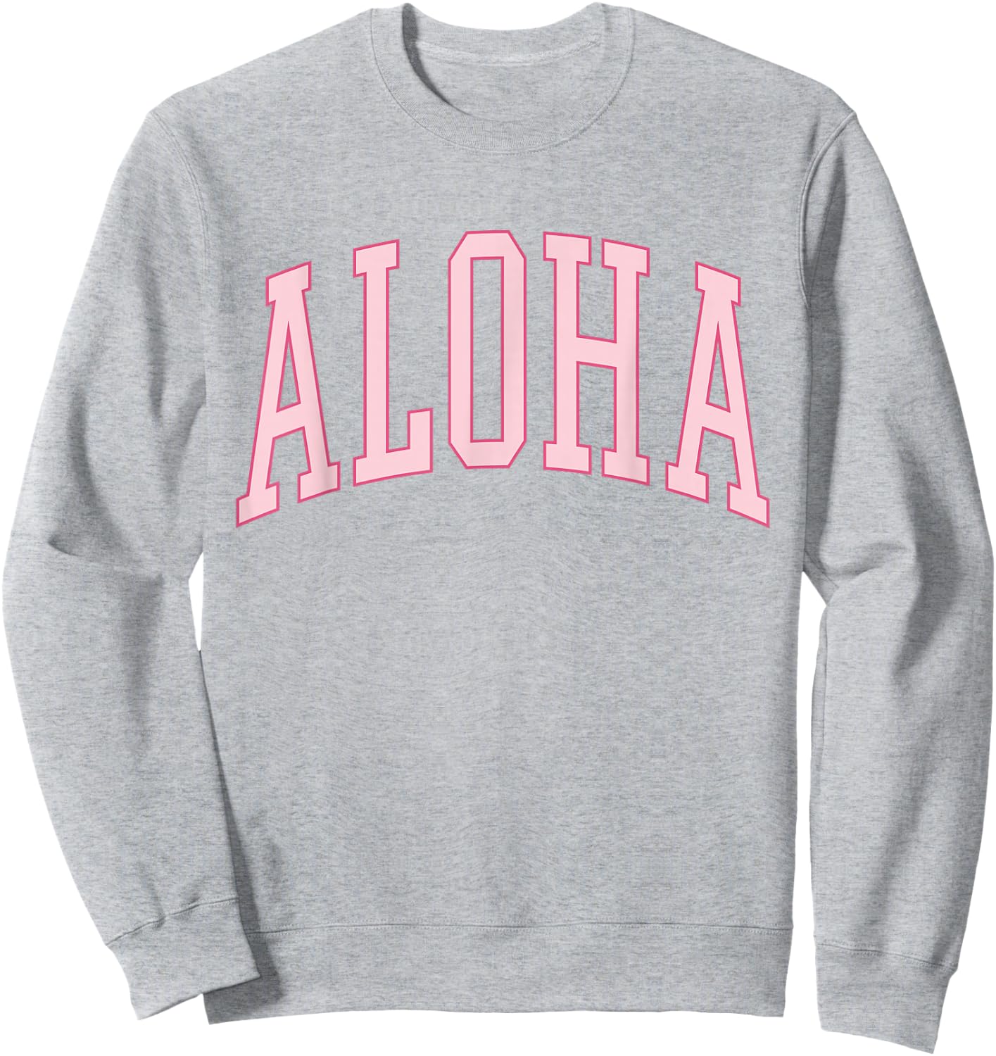 Aloha Hawaii Maui Cute Hawaiian Preppy Sweatshirt - Sweatshirt | Ash