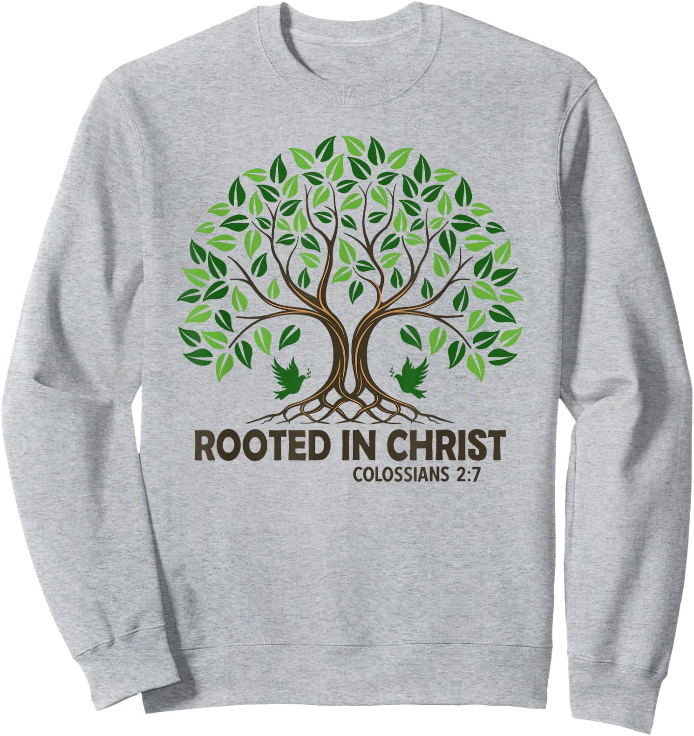 Christians Rooted In Christ Tree God Jesus Sweatshirt - Sweatshirt | Ash