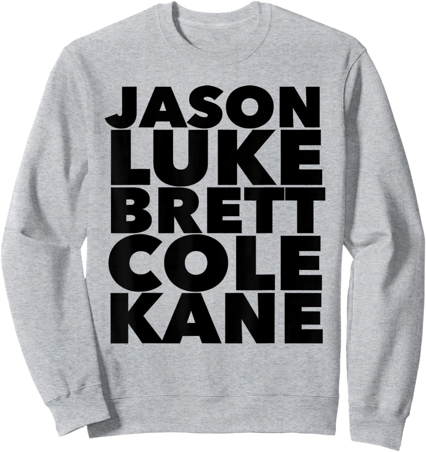 Jason Luke Cole Kane Brett Country Music Shirt Sweatshirt - Sweatshirt | Ash