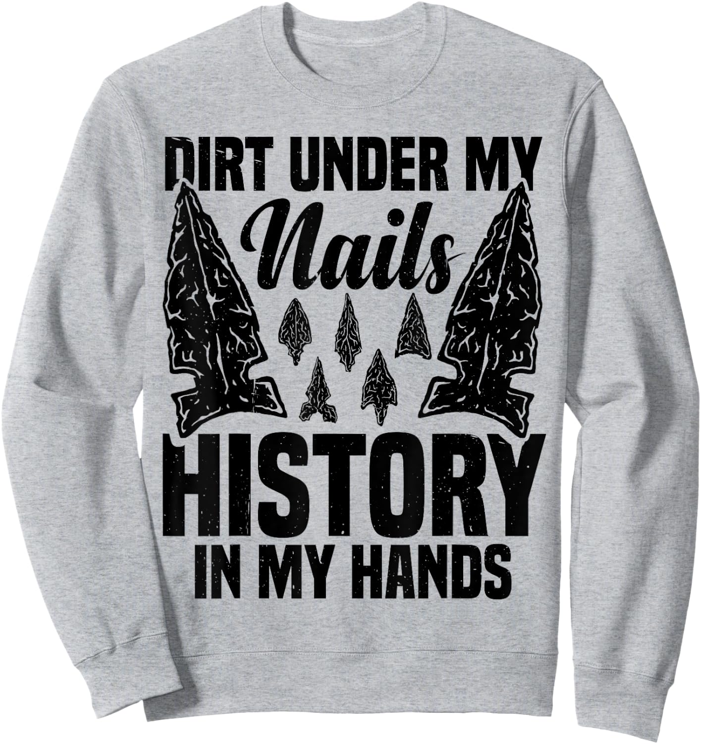 Arrowhead Stone Case Arrowhead Collector Indian Arrowheads Sweatshirt - Sweatshirt | Ash