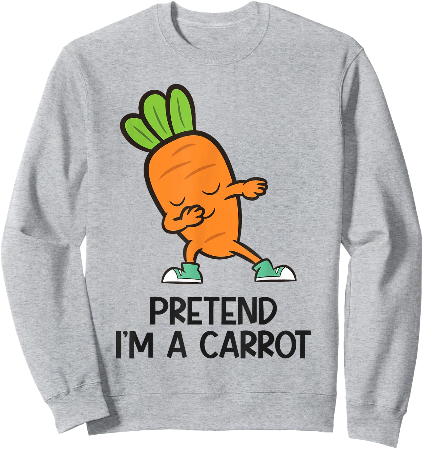 Pretend Im A Carrot Lazy Costume Carrot Sweatshirt - Sweatshirt | Ash