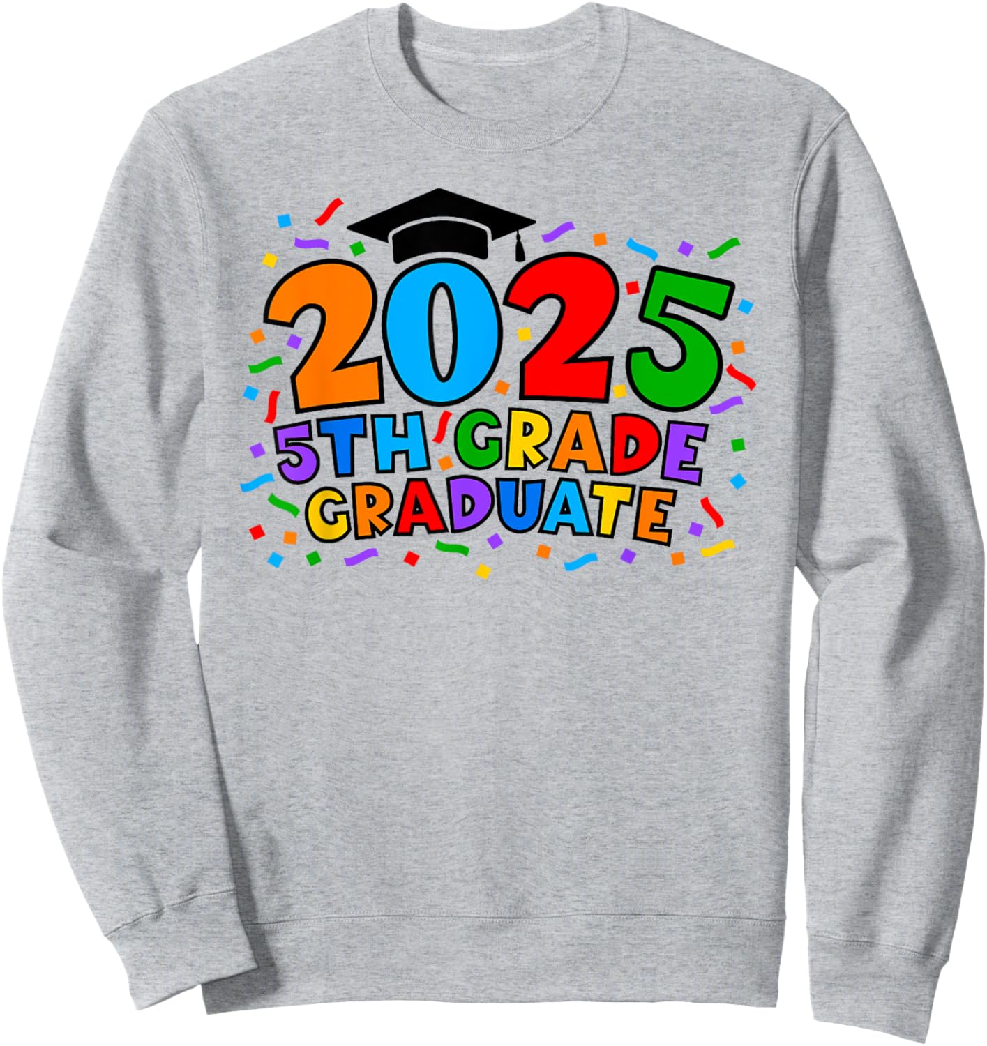 5th Fifth Grade Graduate 2025 Graduation Class Of 2025 Kids Sweatshirt - Sweatshirt | Ash
