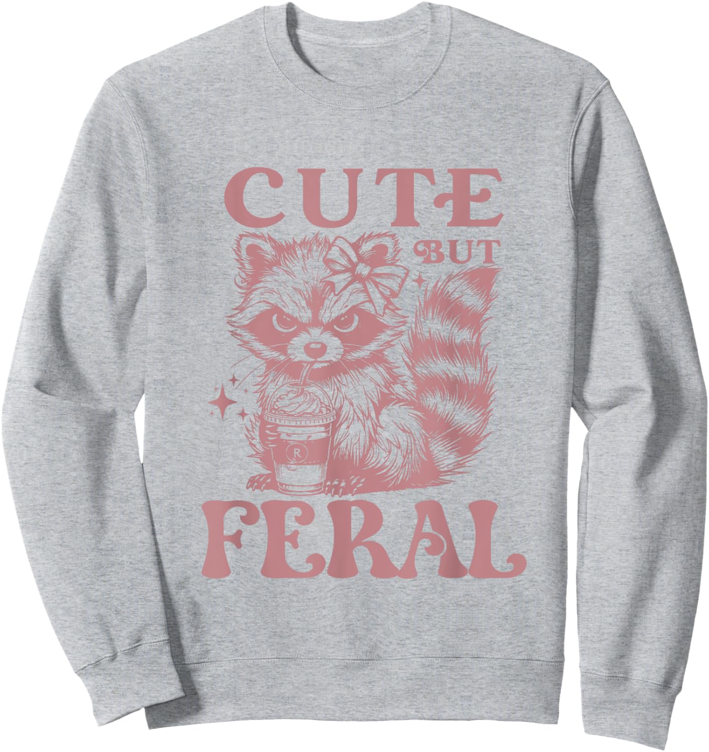 Raccoon Cute But Feral Vintage Raccoon Funny Coffee Lovers Sweatshirt - Sweatshirt | Ash