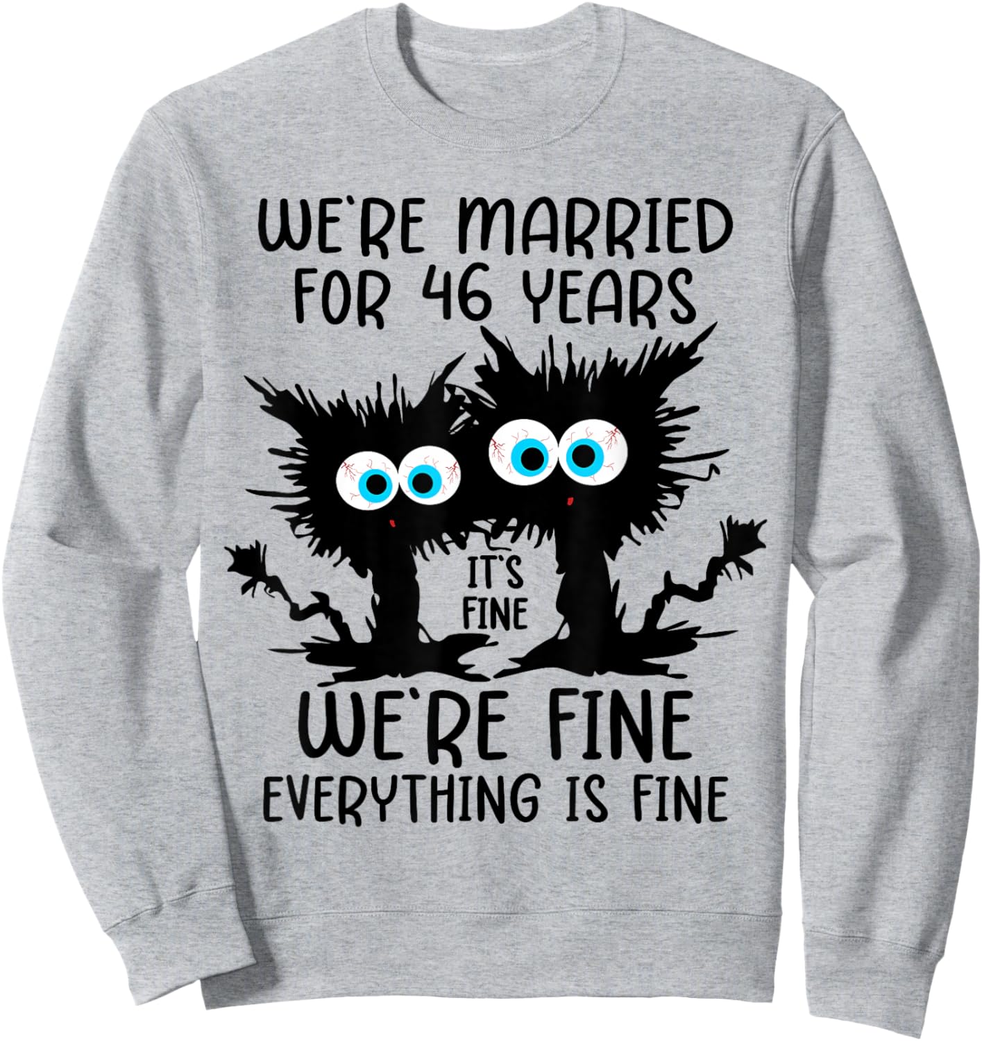 We're Married For 46 Years Sweatshirt - Sweatshirt | Ash