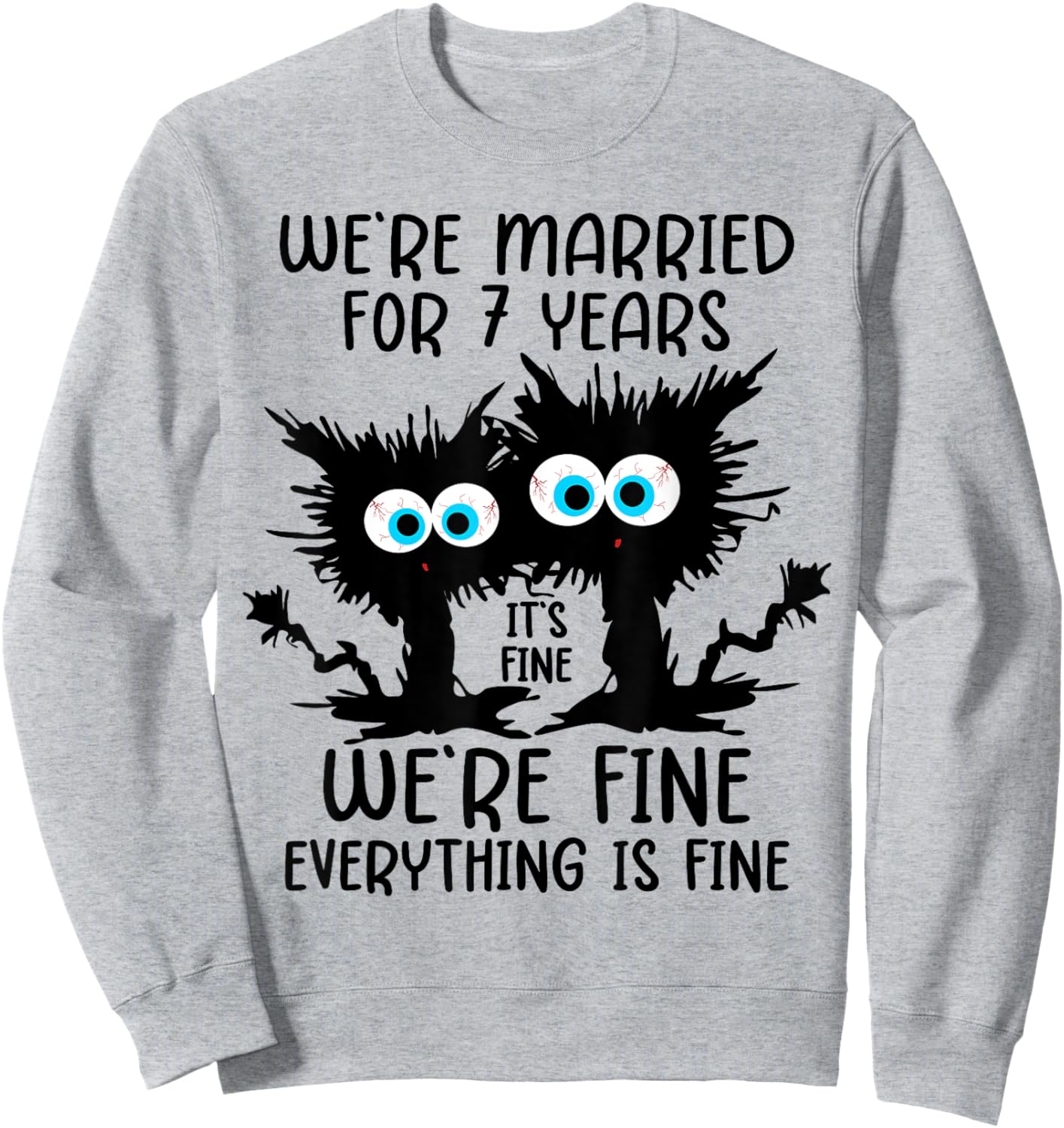 Copper Wedding We're Married For 7 Years Sweatshirt - Sweatshirt | Ash