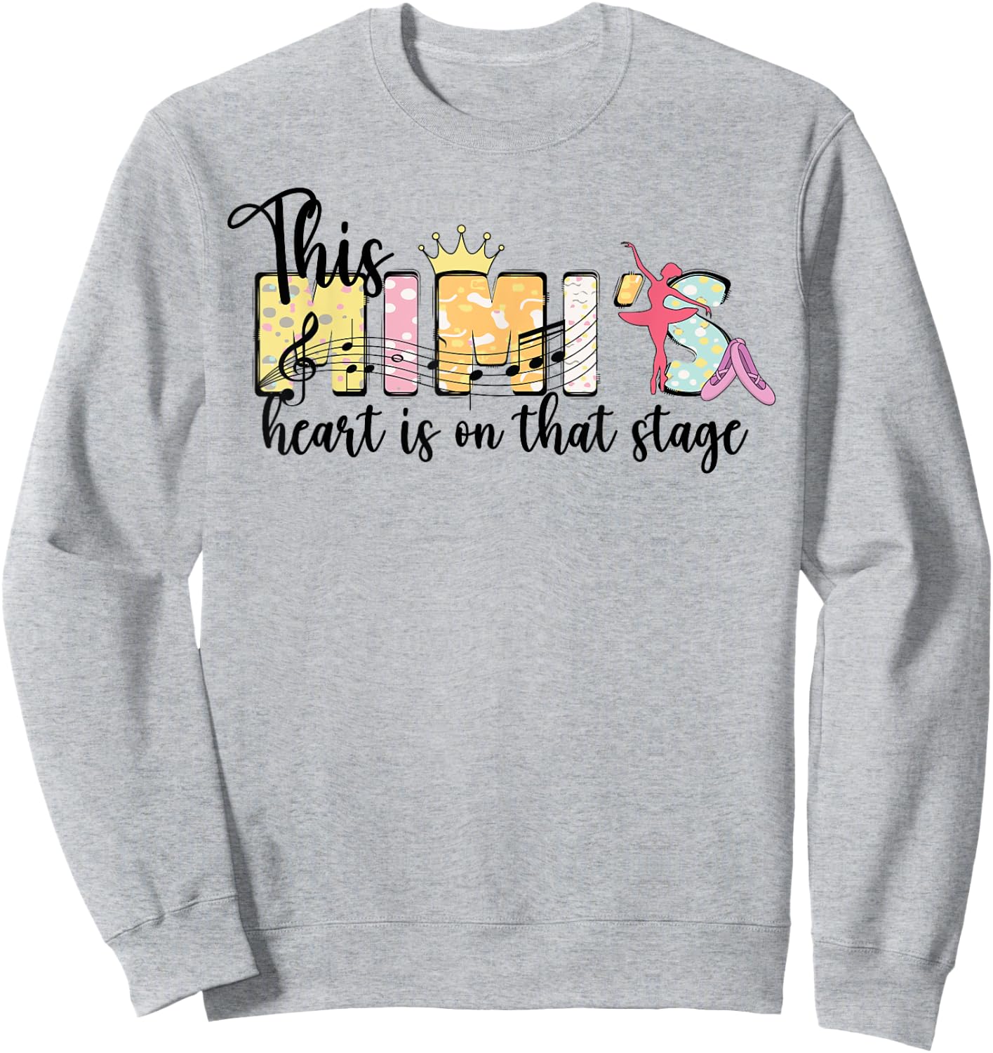 Mimi's Heart Dance Mimi Of A Dancer Mimi Grandma Sweatshirt - Sweatshirt | Ash