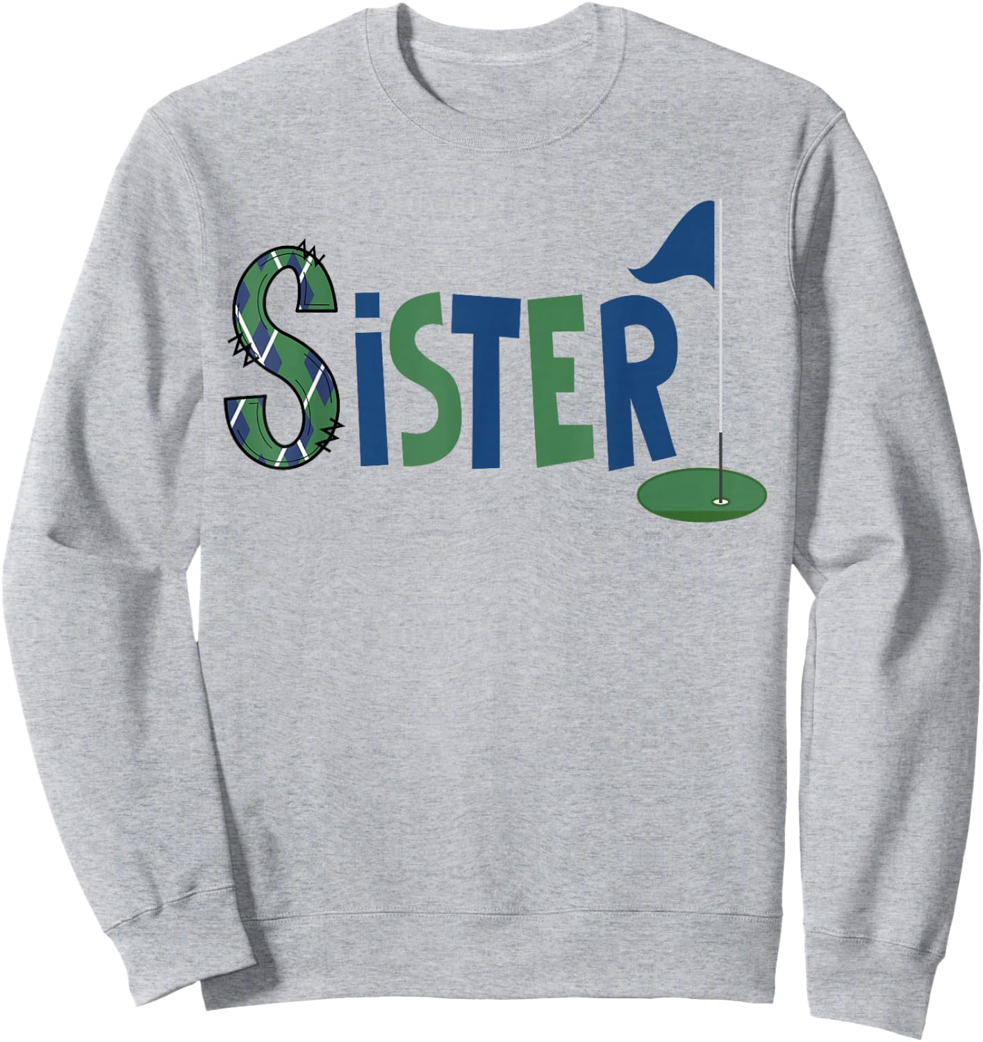Sister of The Birthday Boy Hole in One Golf Sport Matching Sweatshirt - Sweatshirt | Ash