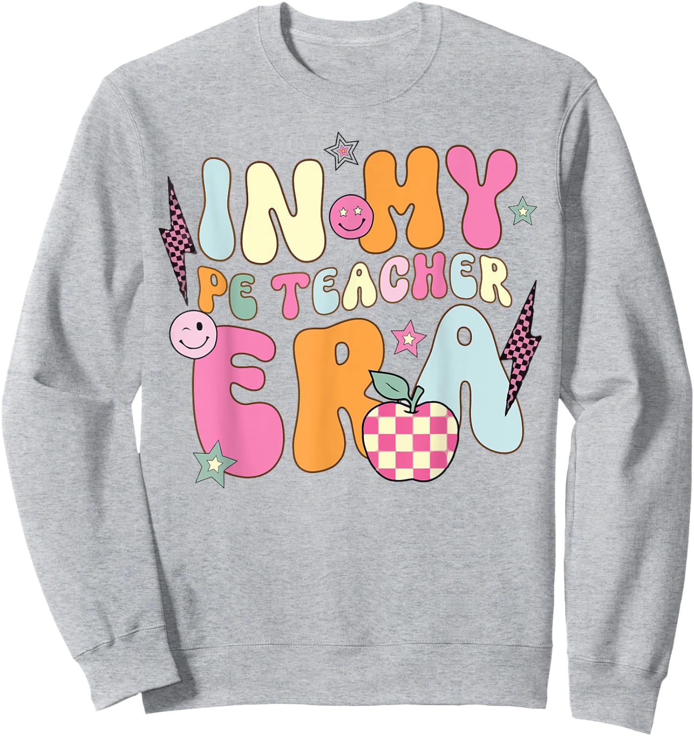 In My PE Teacher Era Physical Education Teacher groovy Sweatshirt - Sweatshirt | Ash