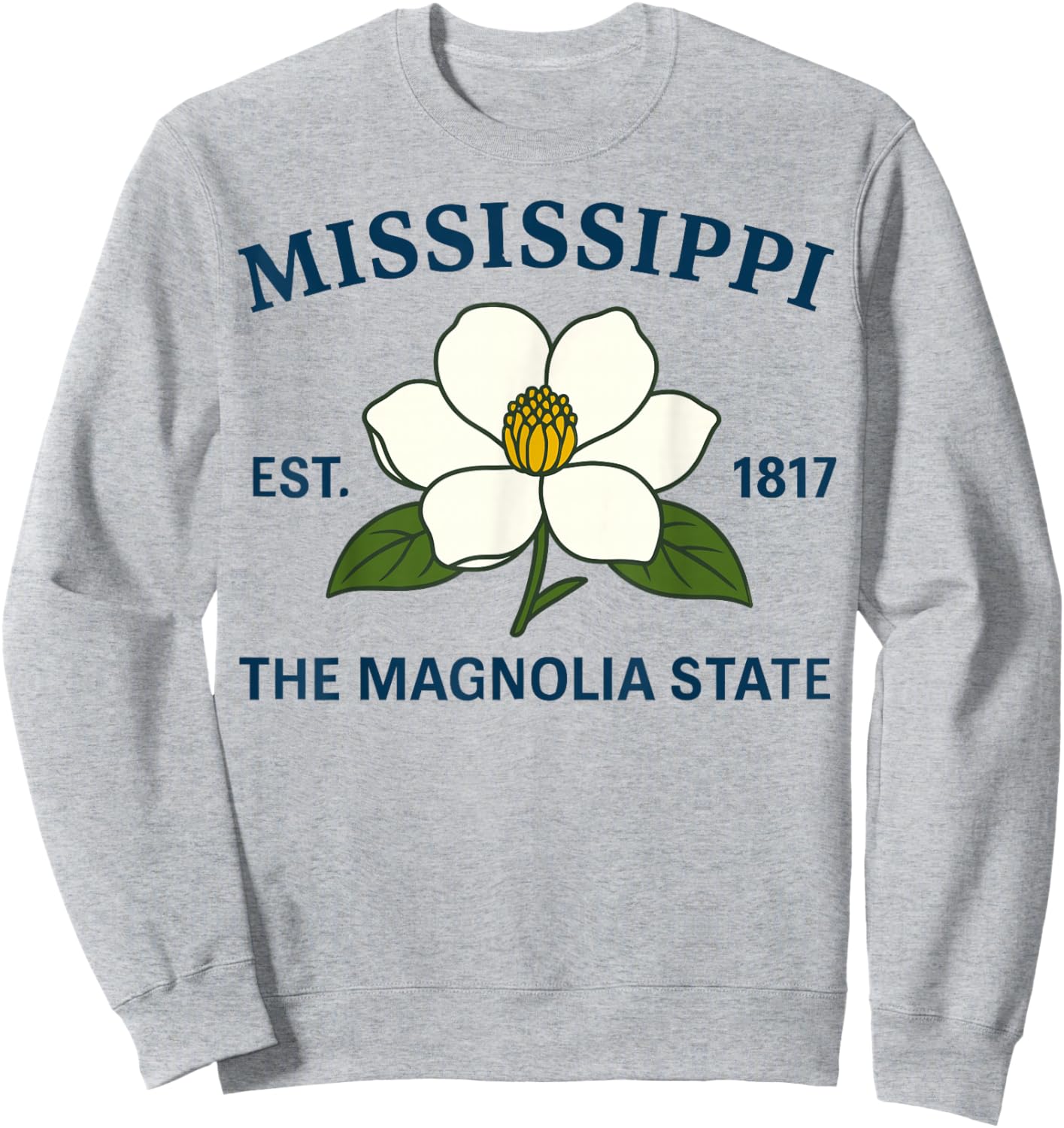 Mississippi Magnolia Flower State Motto Pride Souvenir Sweatshirt - Sweatshirt | Ash