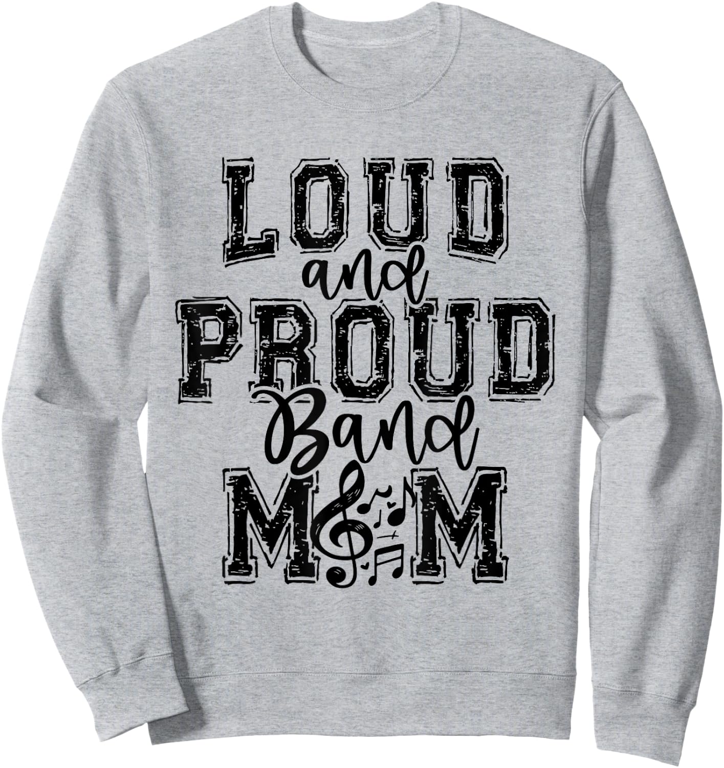 Band Mom Loud Proud Marching Mama Senior Musical Band Mom Sweatshirt - Sweatshirt | Ash