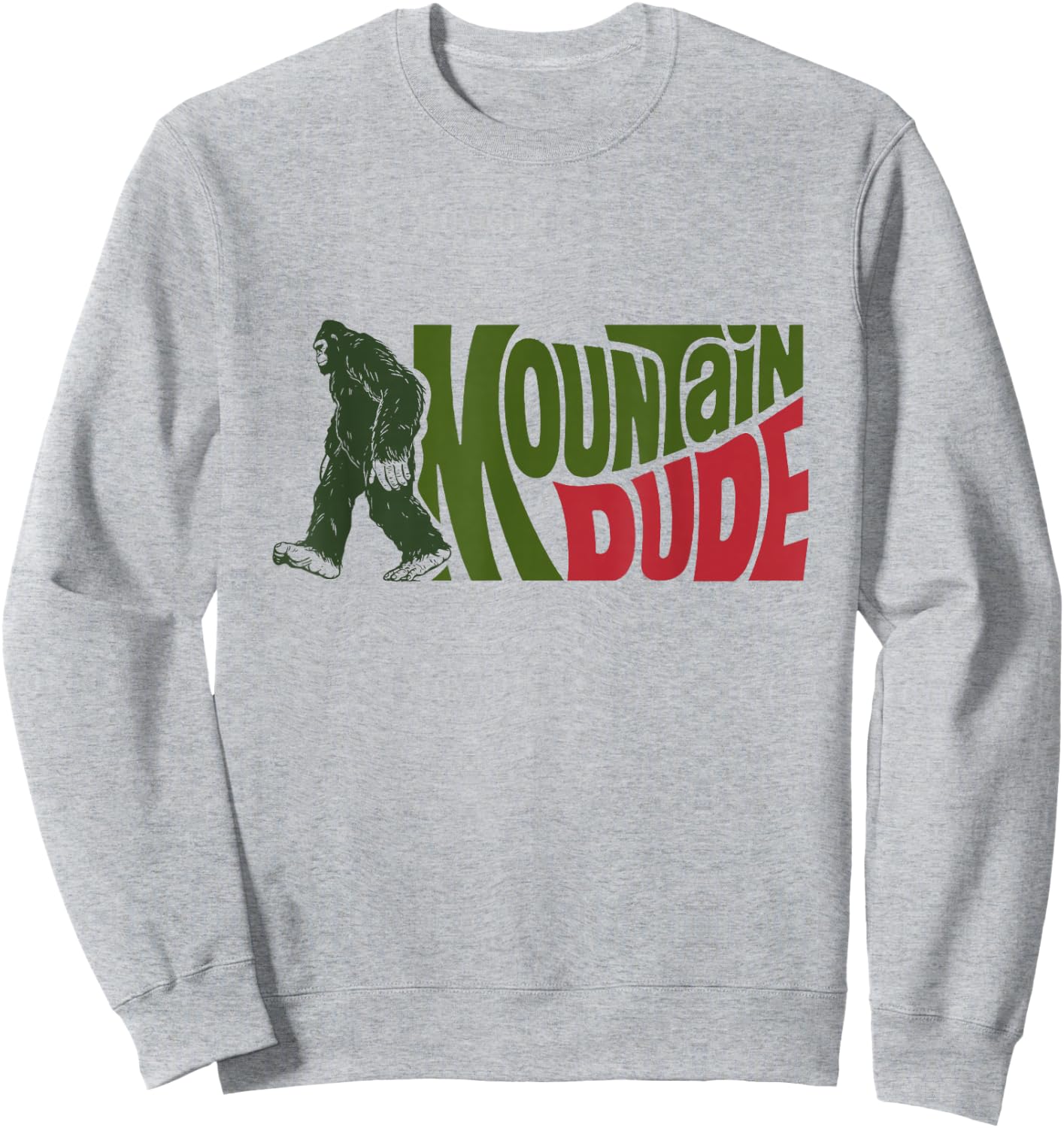 Mountain Dude Funny Bigfoot Sasquatch Hiking Gift Sweatshirt - Sweatshirt | Ash