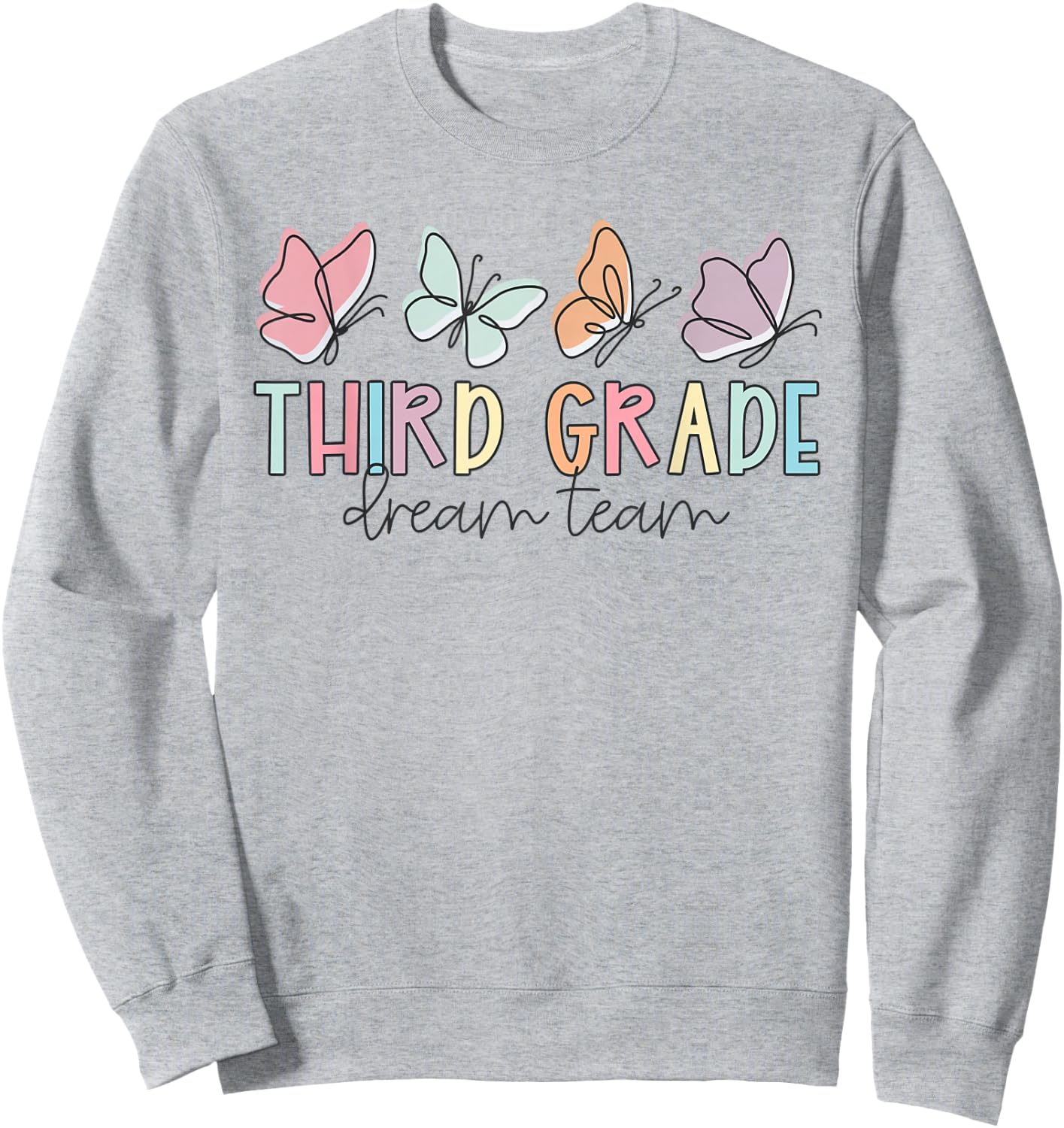 Kids Third Grade Dream Team Butterfly First Day Of School Sweatshirt - Sweatshirt | Ash