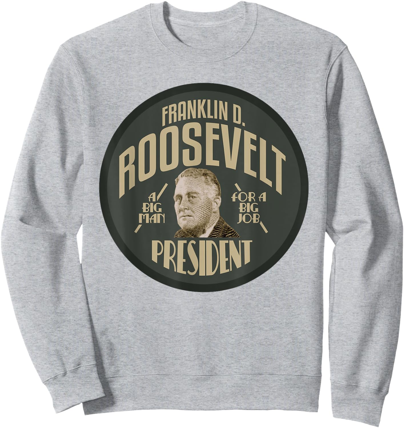 American History Gifts FDR President Franklin Roosevelt , Men's -Adults Grey Classic Fit Short Sleeve Collarless , Small Sweatshirt - Sweatshirt | Ash