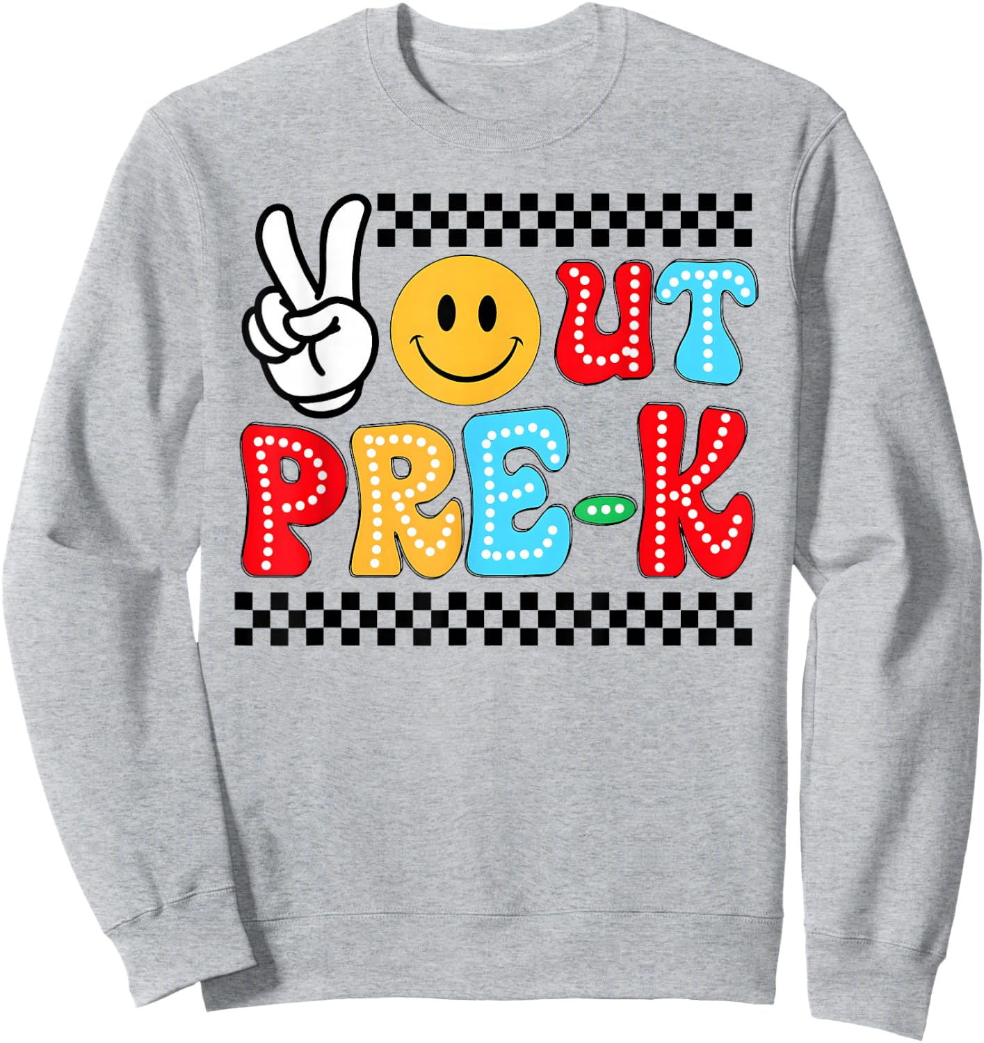 Funny Last days of school shirt for kid Peaces Out Pre-K Sweatshirt - Sweatshirt | Ash