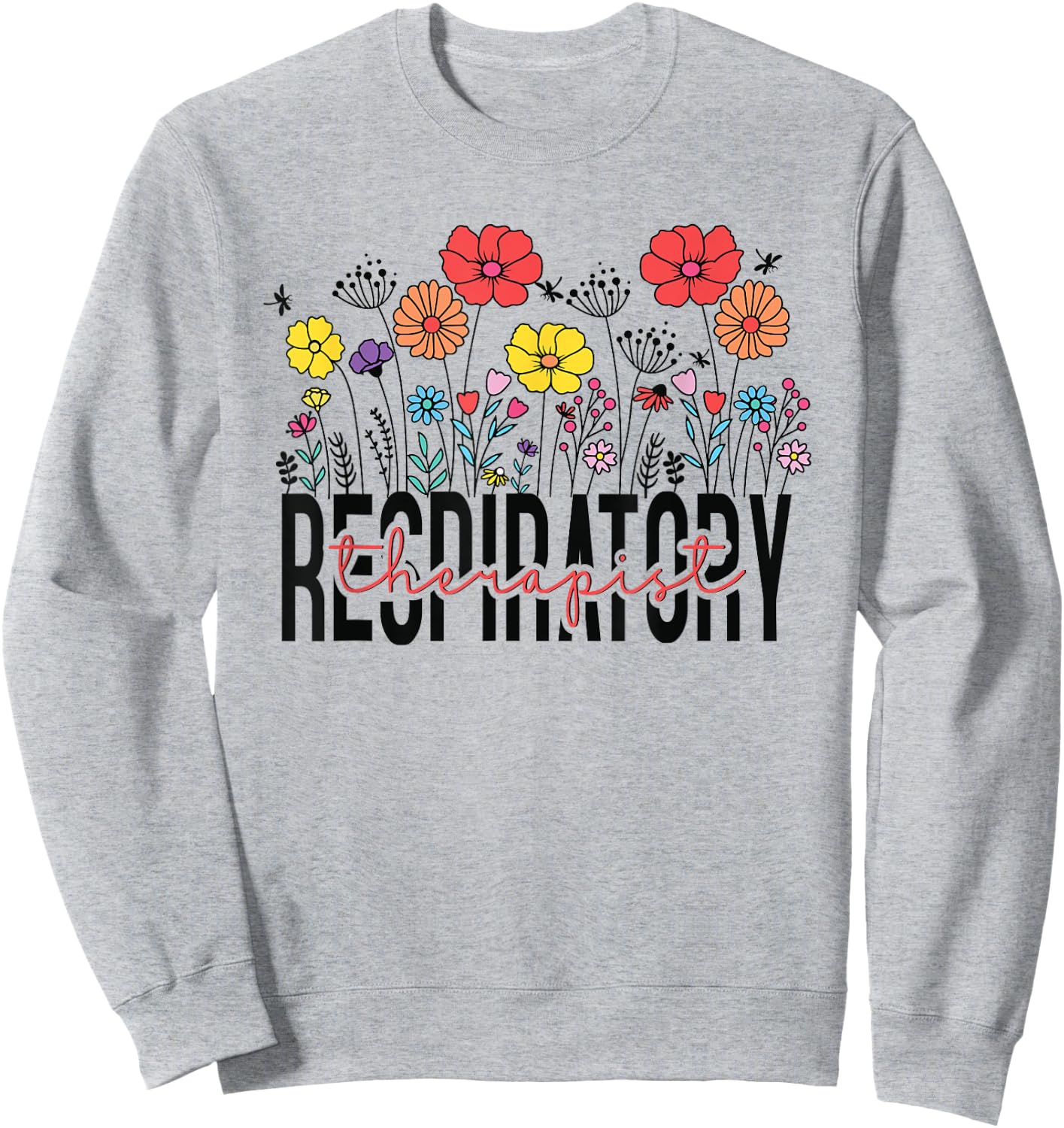 Respiratory Therapist RT Funny Halloween Costume Flower Sweatshirt - Sweatshirt | Ash