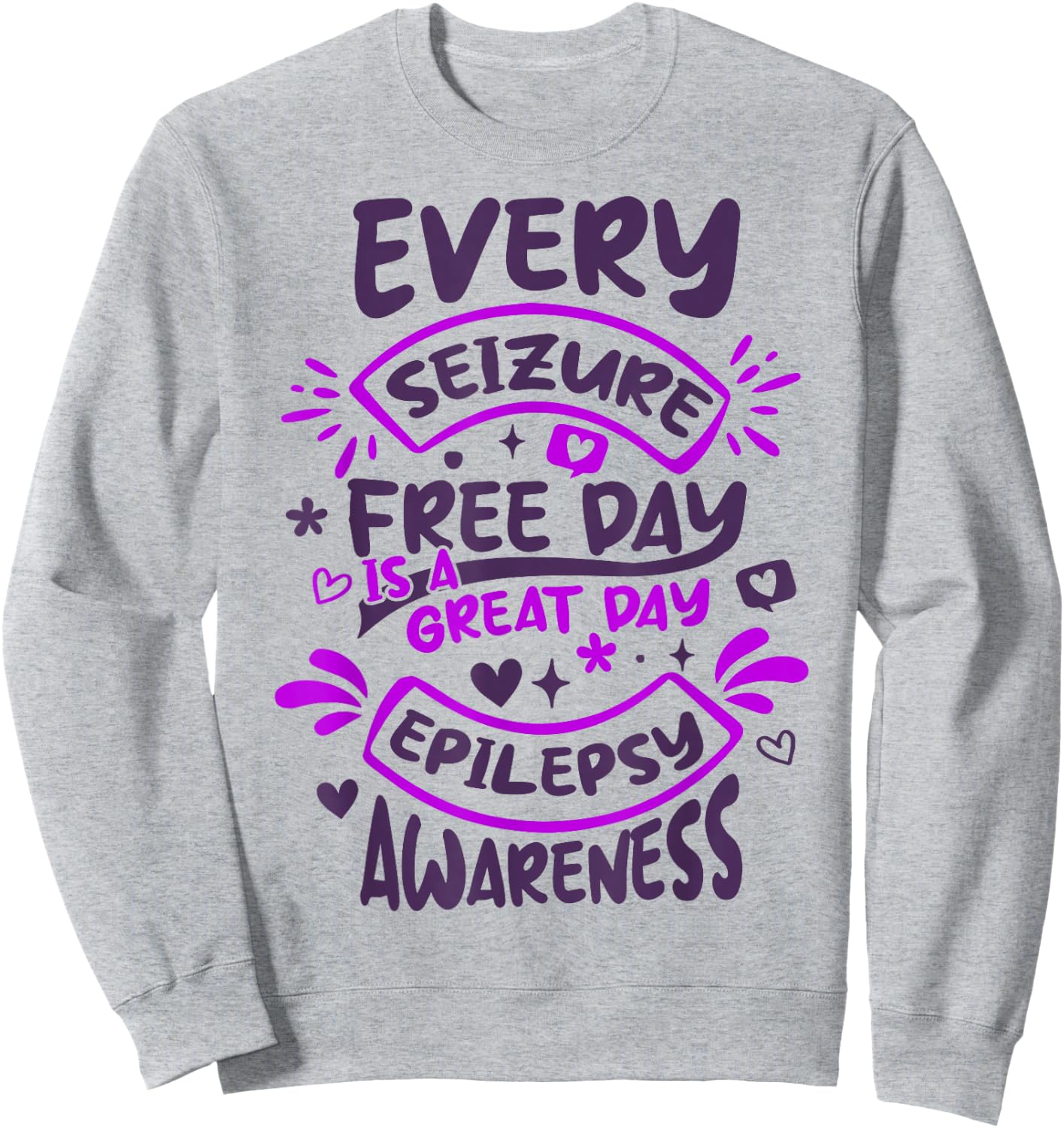 Seizure Free Day Epilepsy Awareness, Epilepsy Awareness Sweatshirt - Sweatshirt | Ash