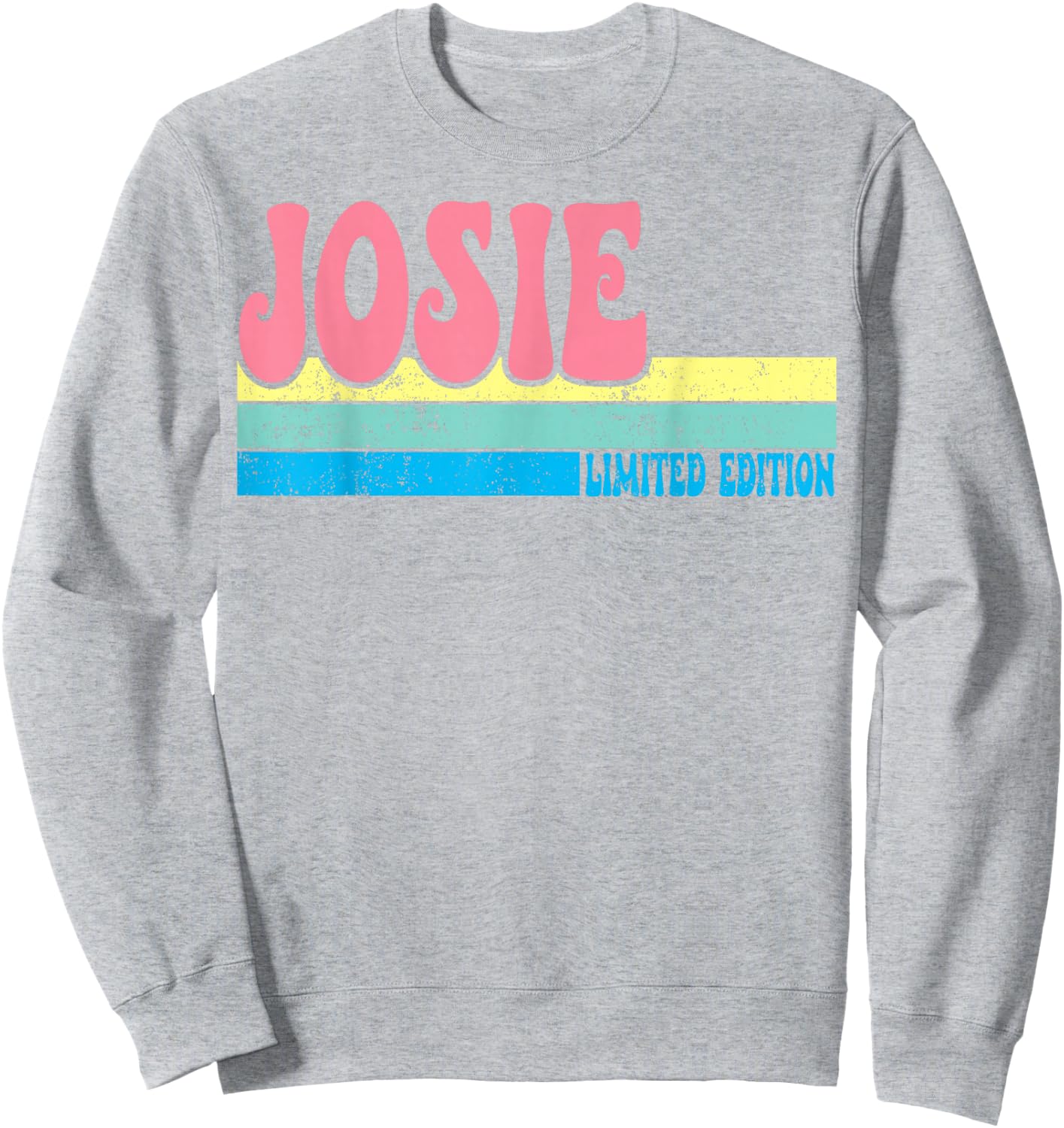 JOSIE Name Personalized Cute Idea Groovy Women JOSIE Sweatshirt - Sweatshirt | Ash