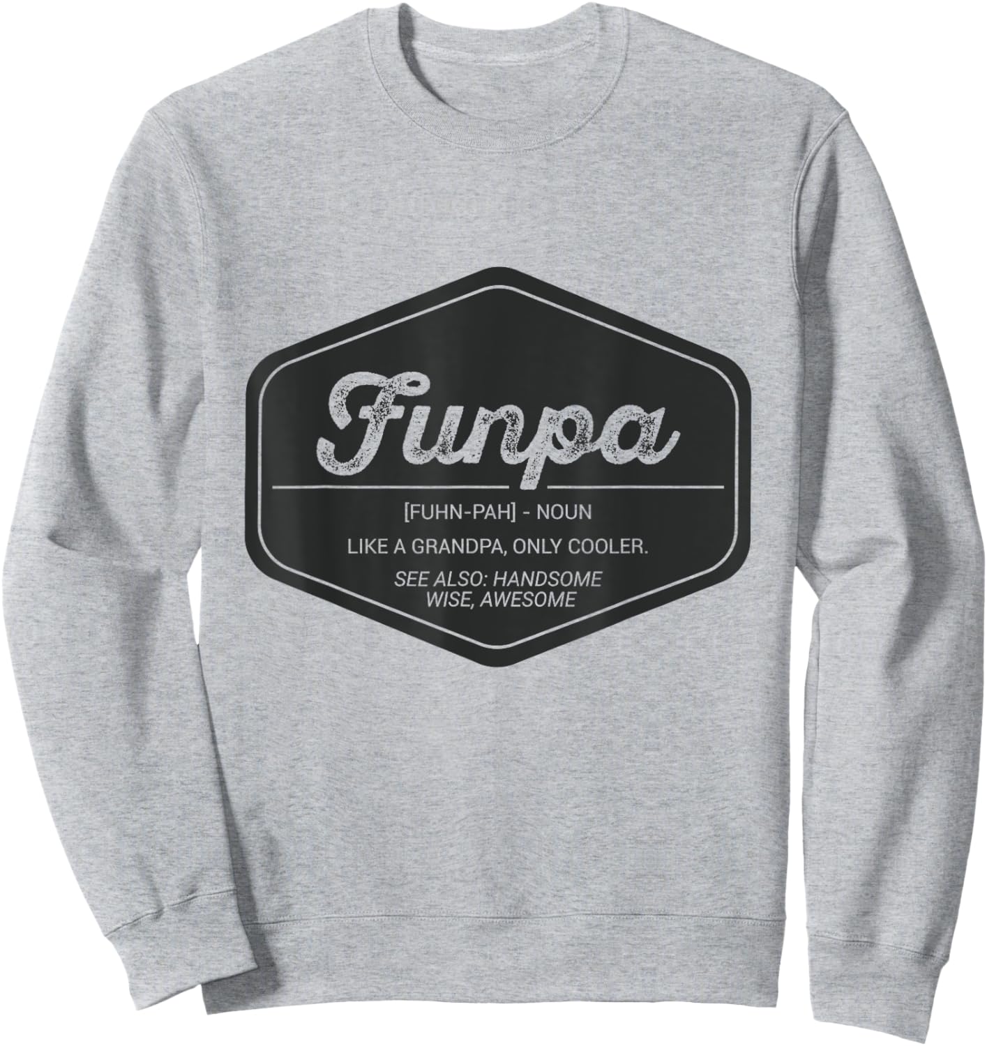 Funpa Funny Definition T Shirt Only Cooler Grandpa Birthday Sweatshirt - Sweatshirt | Ash
