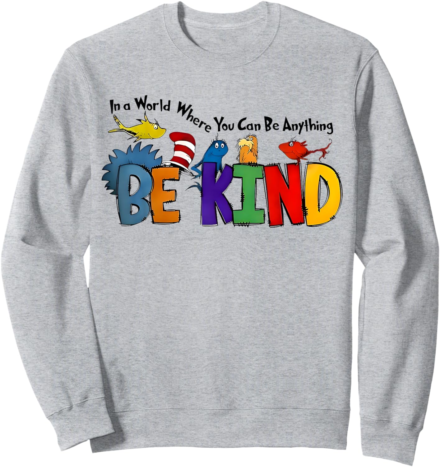 In A World Where You Can Be Anything Be Kind Kindness Retro Sweatshirt - Sweatshirt | Ash