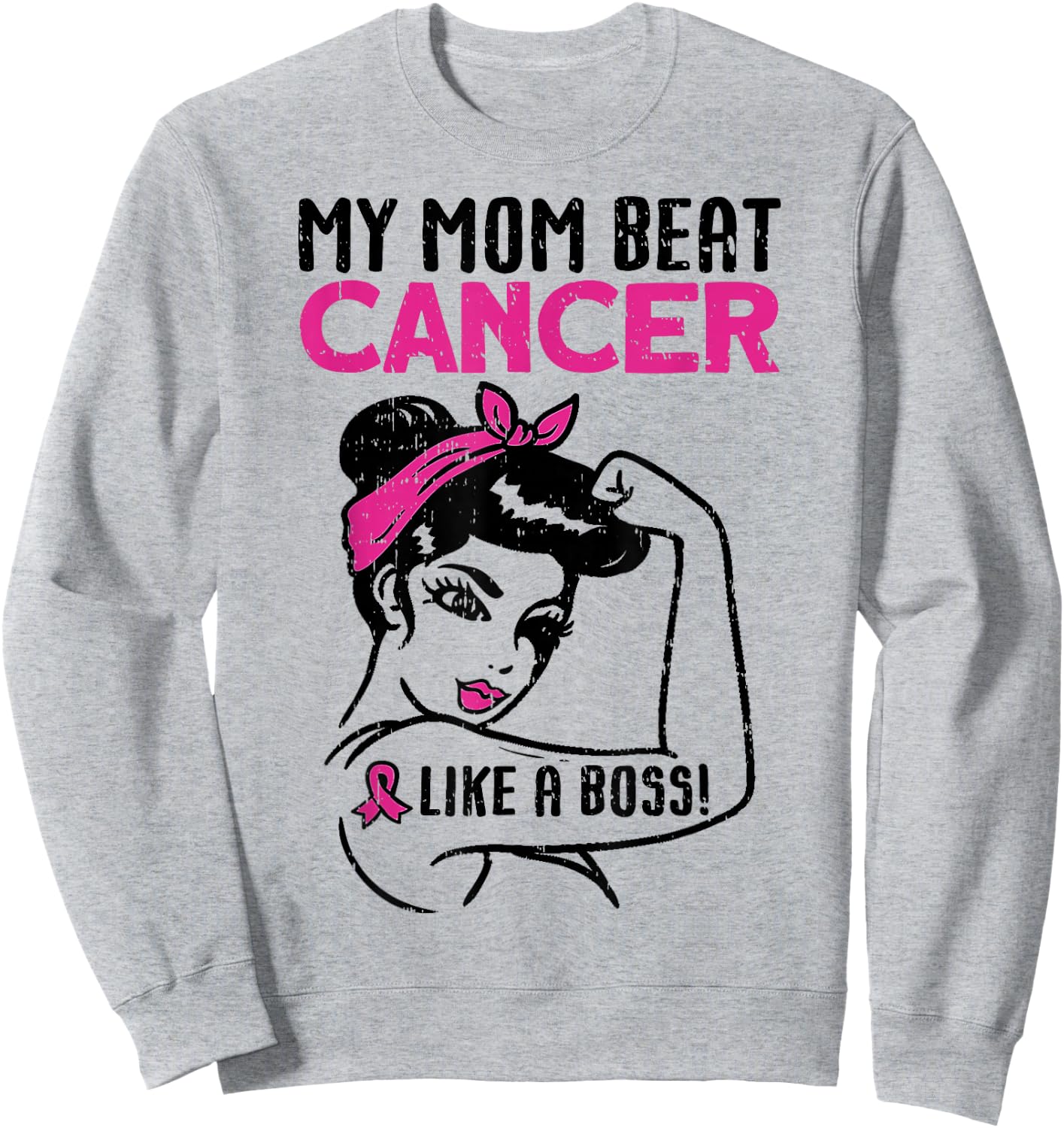 My Mom Beat Breast Cancer Like A Boss Warrior Survivor Fight Sweatshirt - Sweatshirt | Ash