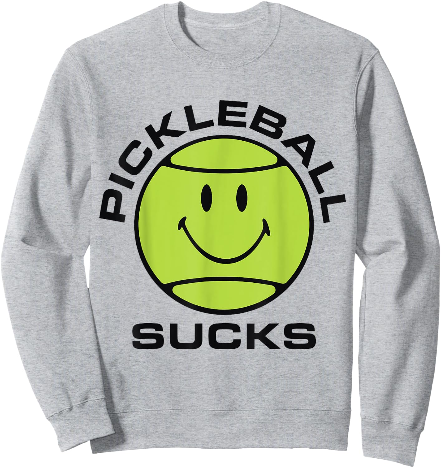 Pickleball Sucks Sweatshirt - Sweatshirt | Ash