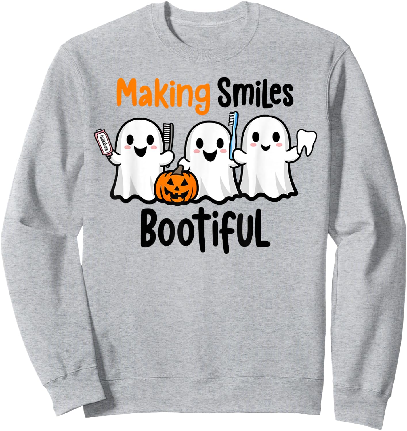 Making Smiles Bootiful Halloween Funny Ghost Dentist Dental Sweatshirt - Sweatshirt | Ash