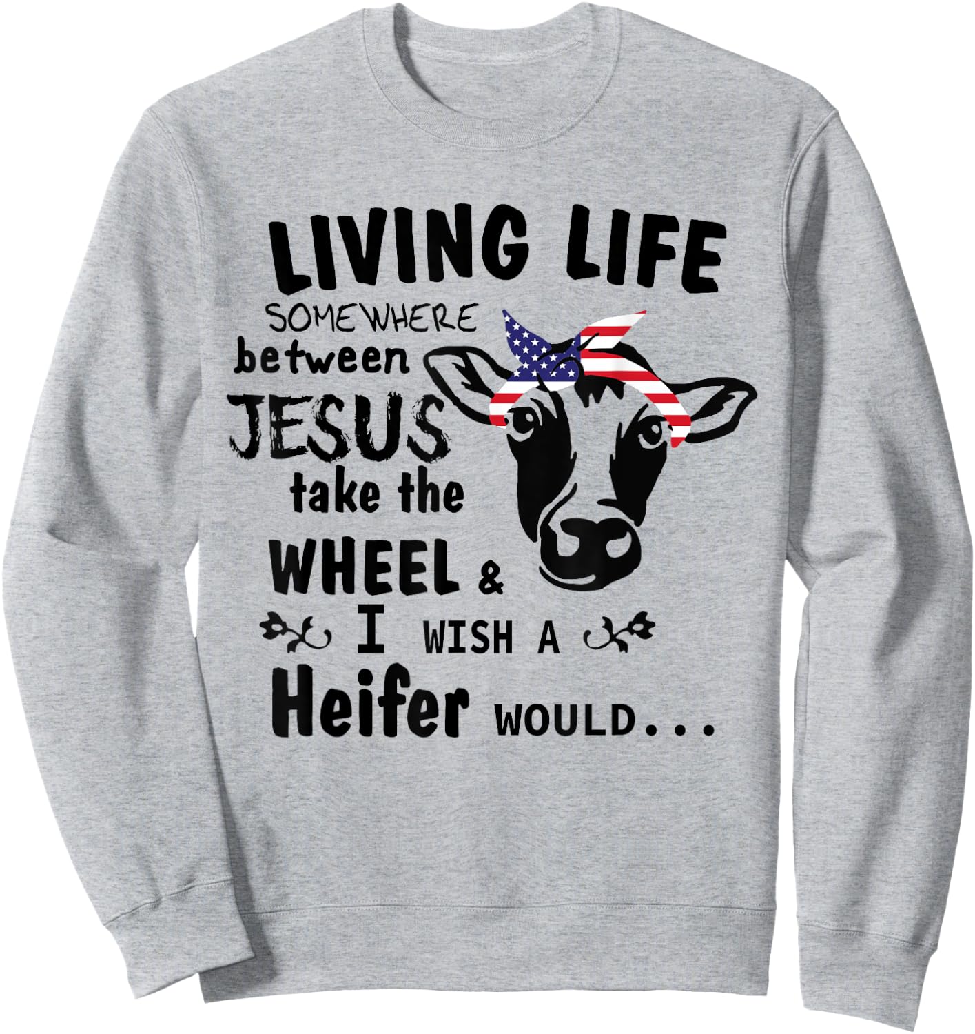Living Life Somewhere Between Jesus Take The Wheel Farm Sweatshirt - Sweatshirt | Ash