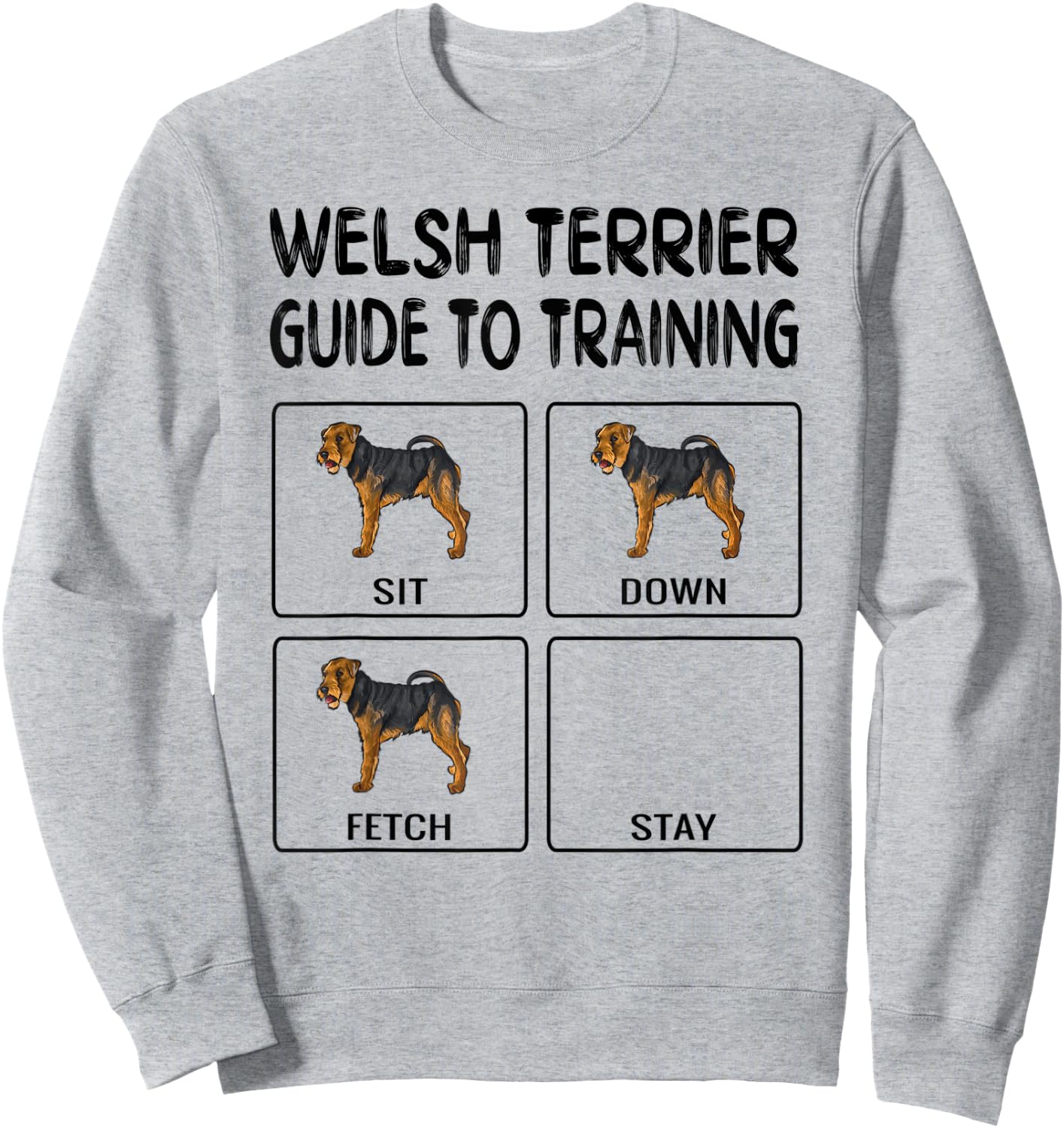 Welsh Terrier Guide To Training Dog Obedience Sweatshirt - Sweatshirt | Ash