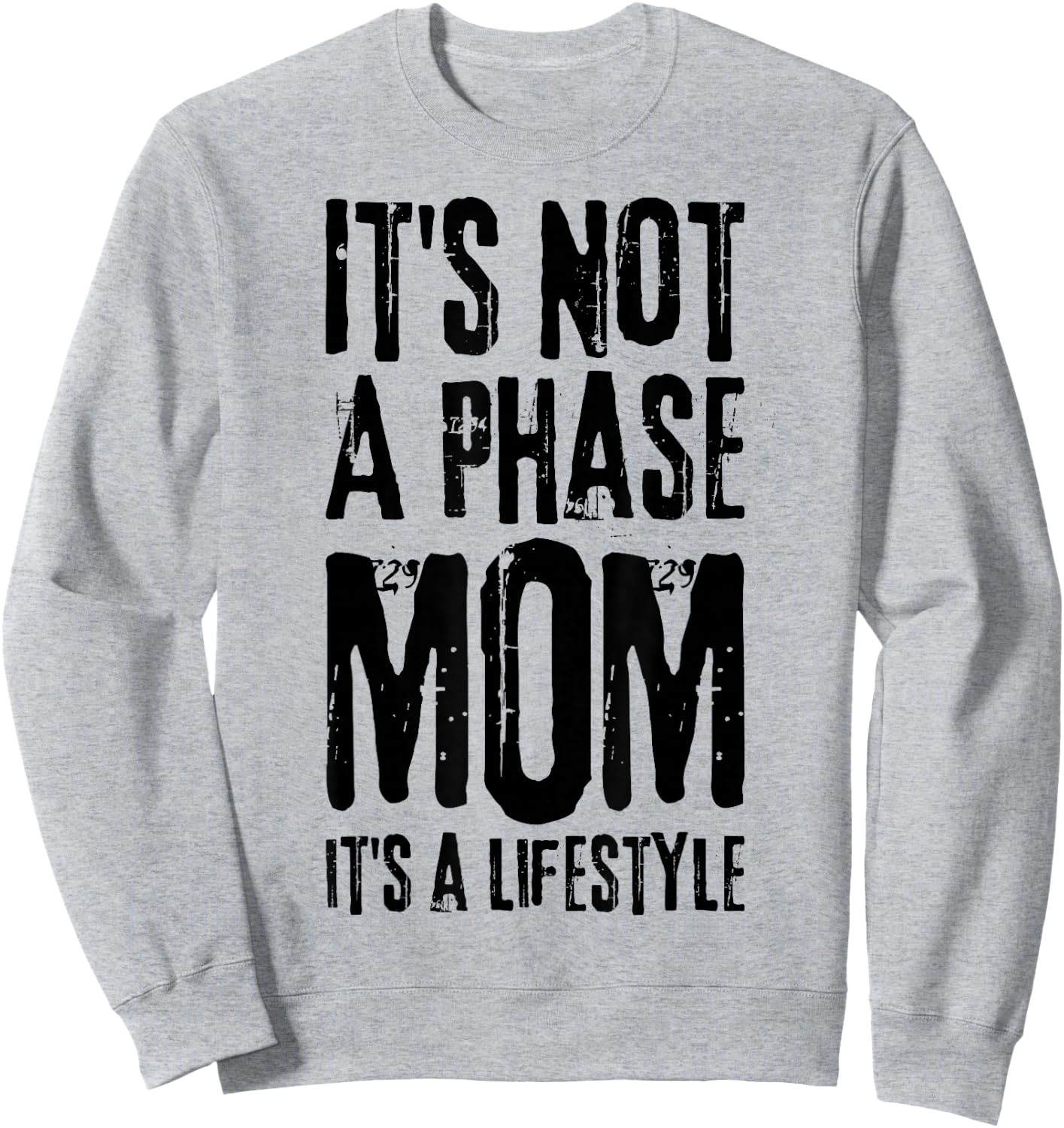 Its Not A Phase Mom Emo It Was Never A Phase Its A Lifestyle Sweatshirt - Sweatshirt | Ash