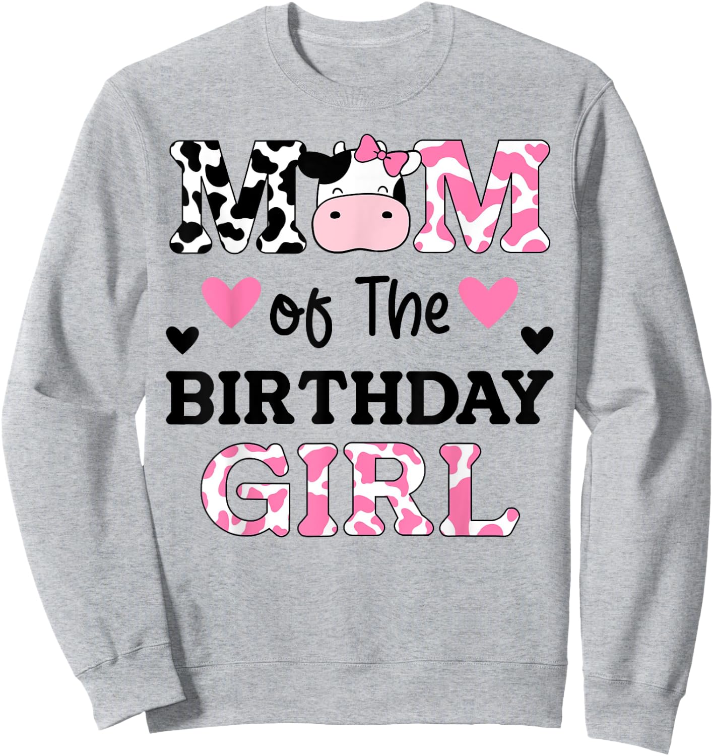 Mom of The Birthday Girl Shirt Farm Cow Mommy Mama 1st Sweatshirt - Sweatshirt | Ash