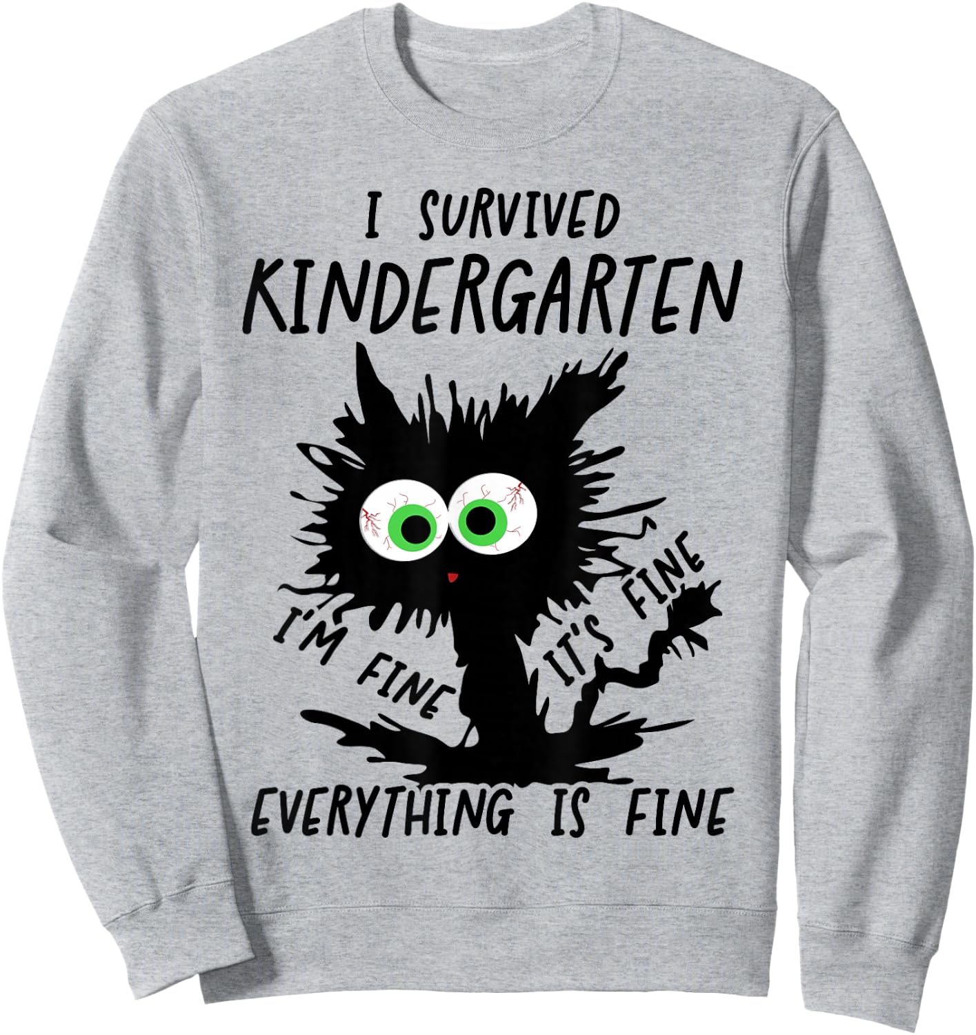 Funny Kindergarten Grad 2026 I Survived Kindergarten Sweatshirt - Sweatshirt | Ash