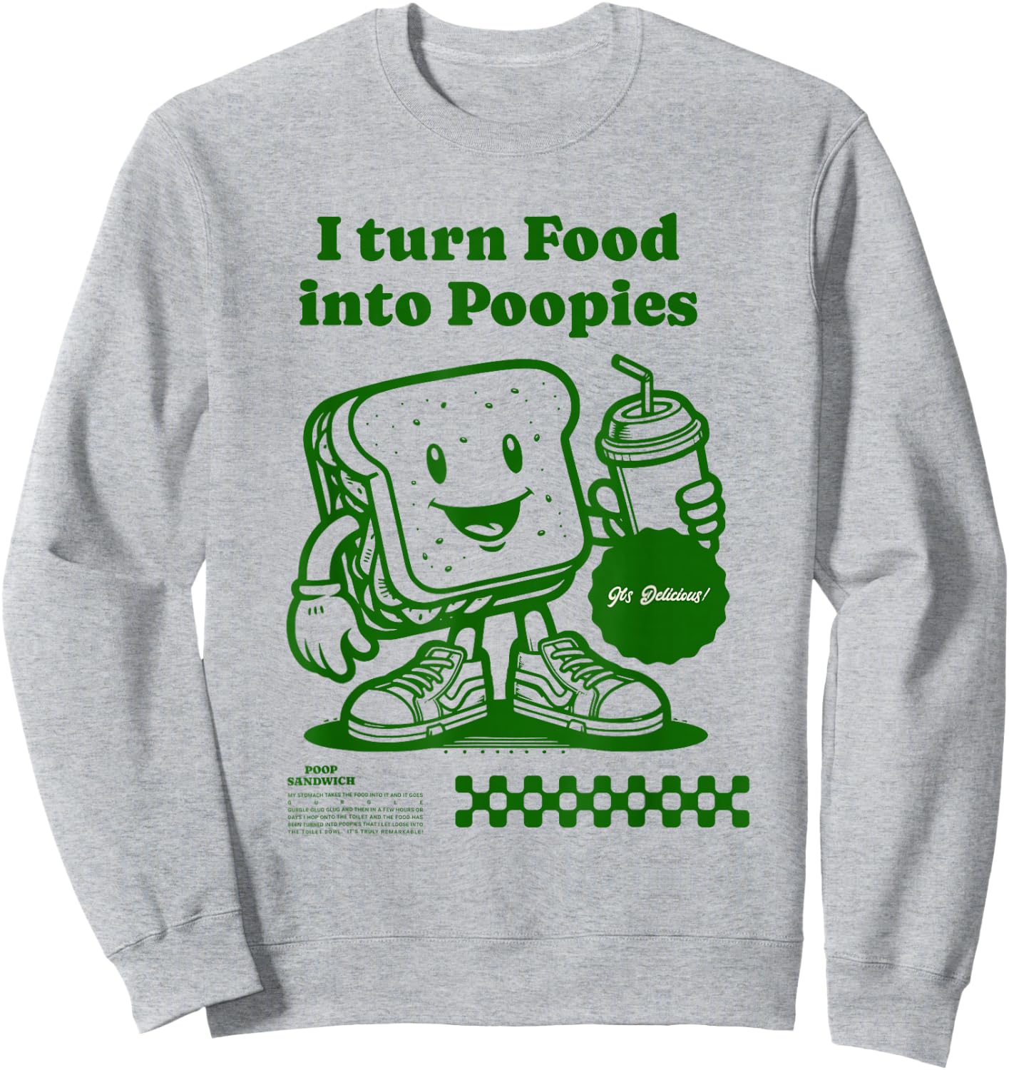 I Turn Food into Poopies Retro Funny Poop Adult Humor Meme Sweatshirt - Sweatshirt | Ash