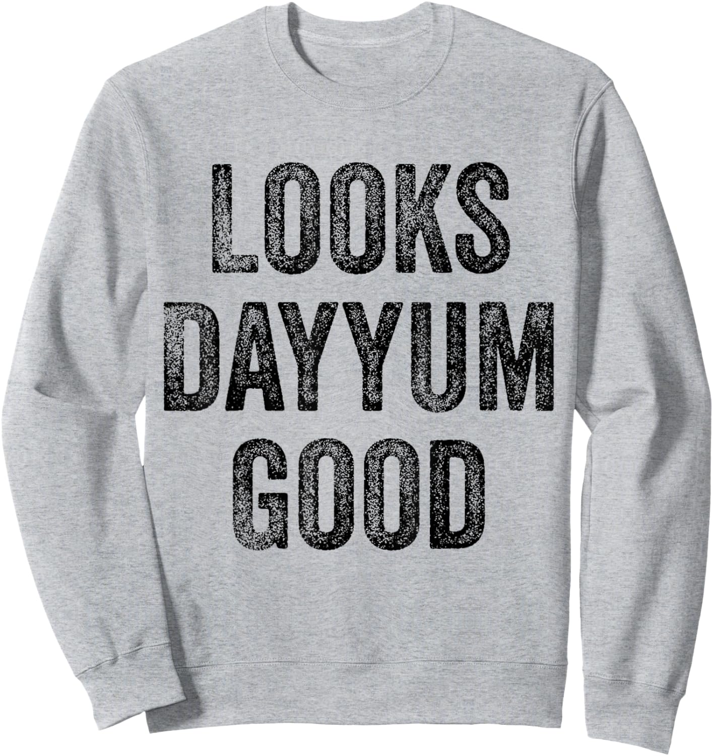 Vintage Mother's Day Looks Dayyum Good Gifts Women Sweatshirt - Sweatshirt | Ash
