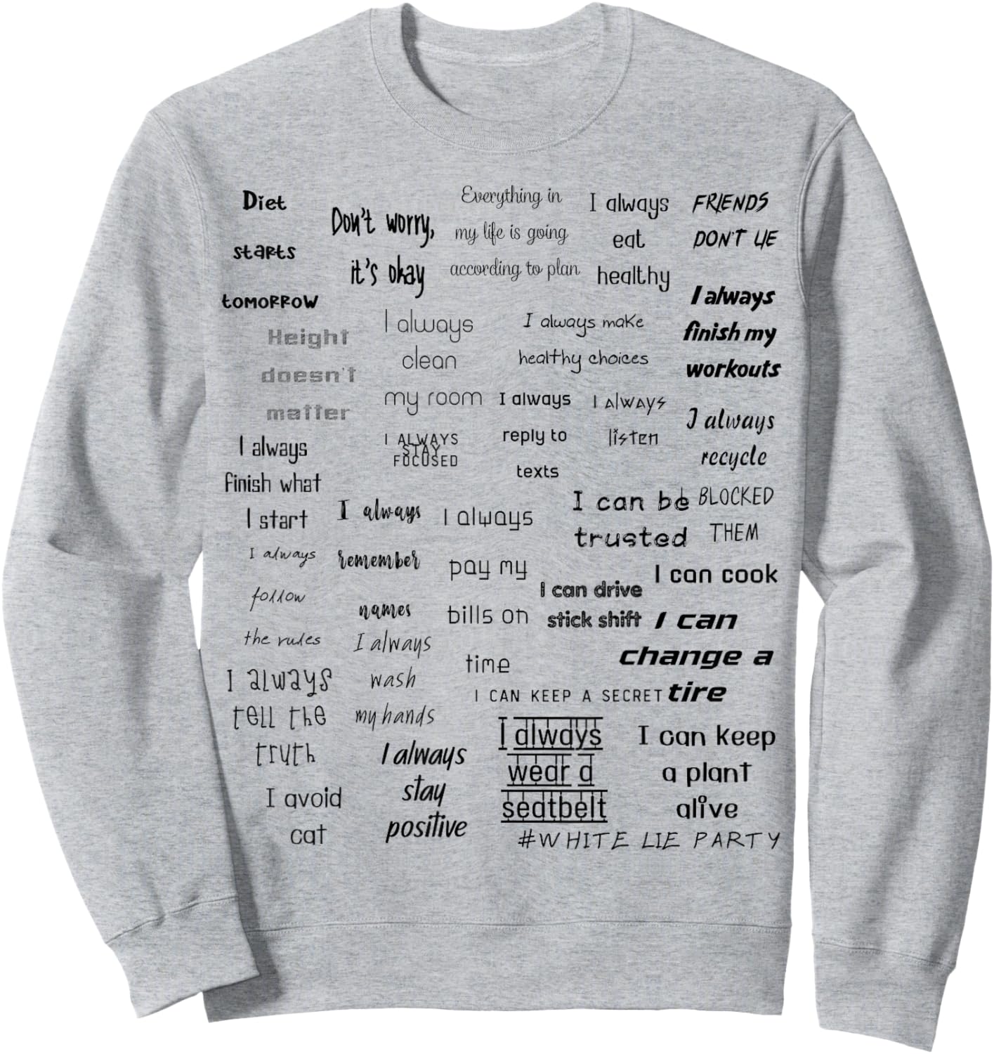 Hilarious White Lie Party Design Sweatshirt - Sweatshirt | Ash