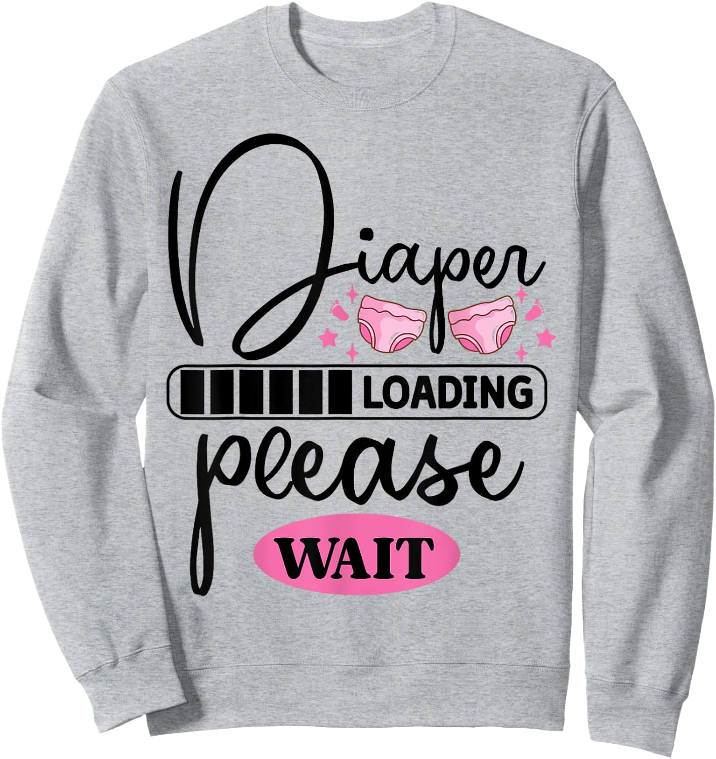 Funny Diaper Loading Please Wait Sweatshirt - Sweatshirt | Ash