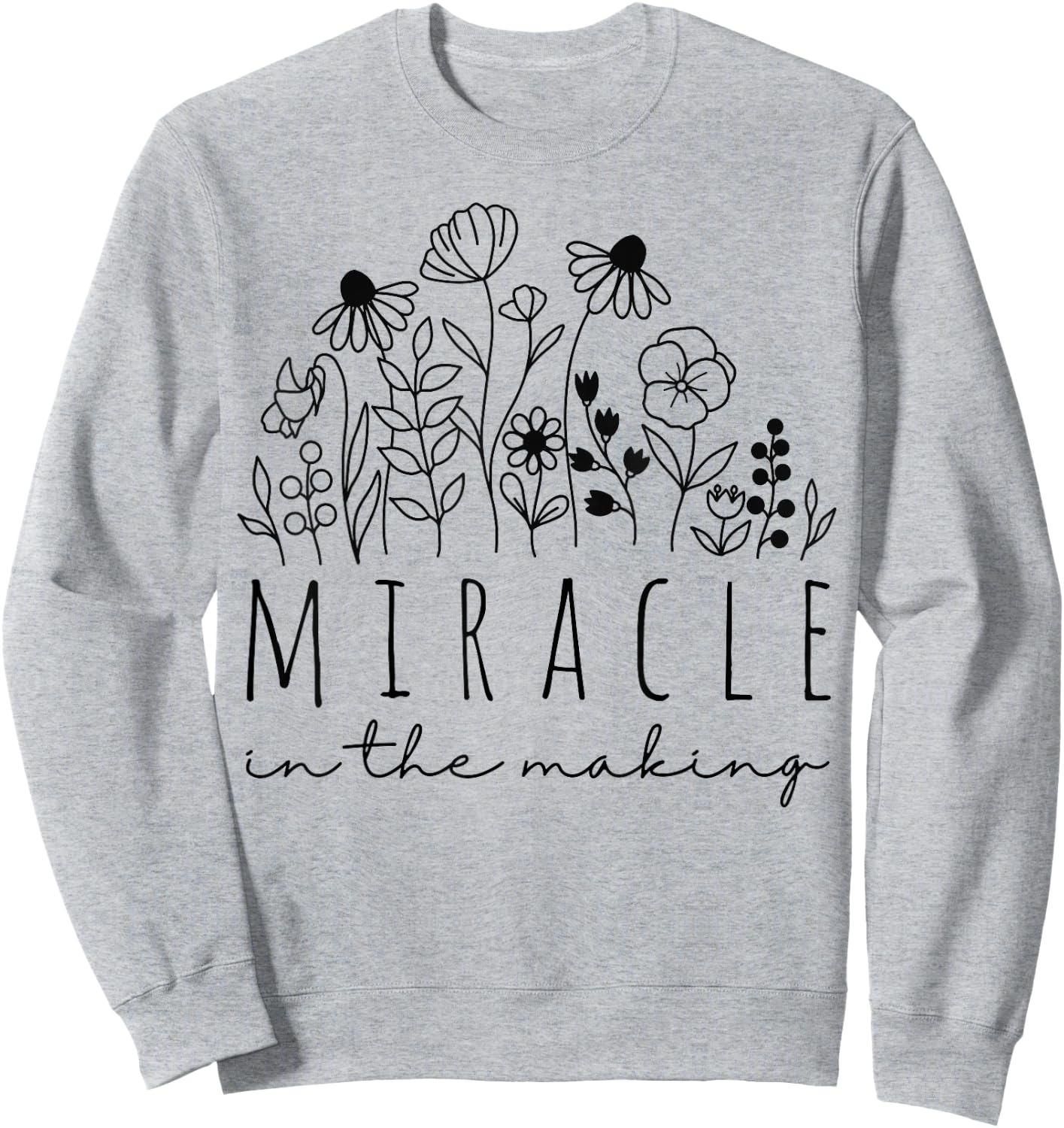 IVF Miracle in The Making Embryo Transfer Day Infertility Sweatshirt - Sweatshirt | Ash
