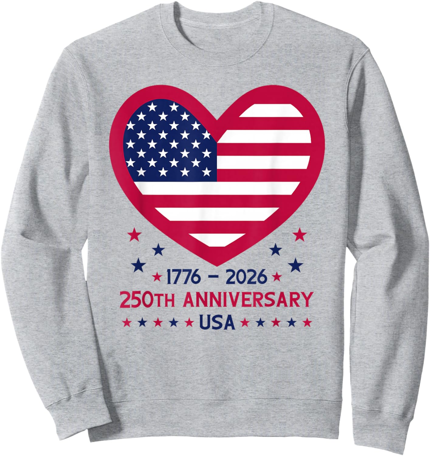 250th Anniversary USA American Flag Heart 250 Years America Sweatshirt - Sweatshirt | Ash
