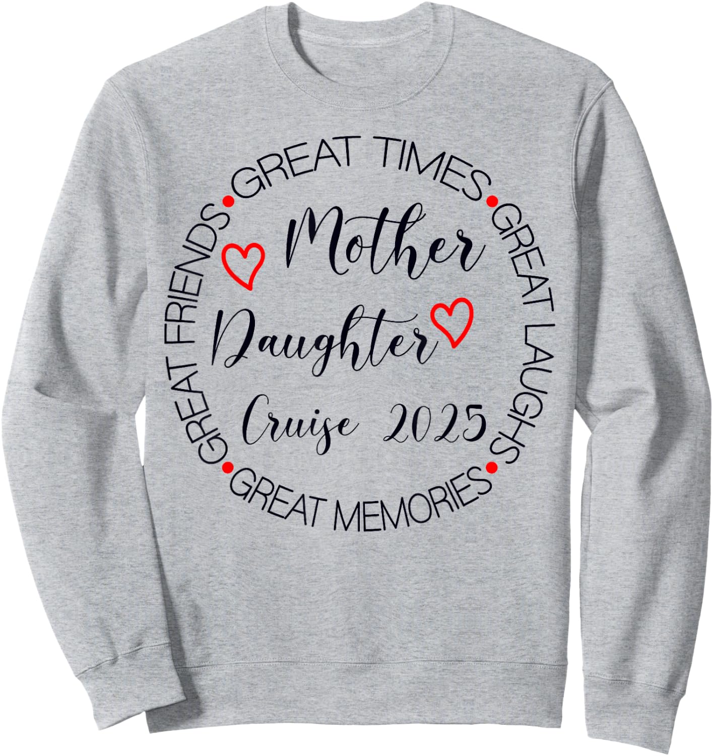 Mother Daughter Trip 2025 Cruise Vacation Mom Matching Women Sweatshirt - Sweatshirt | Ash